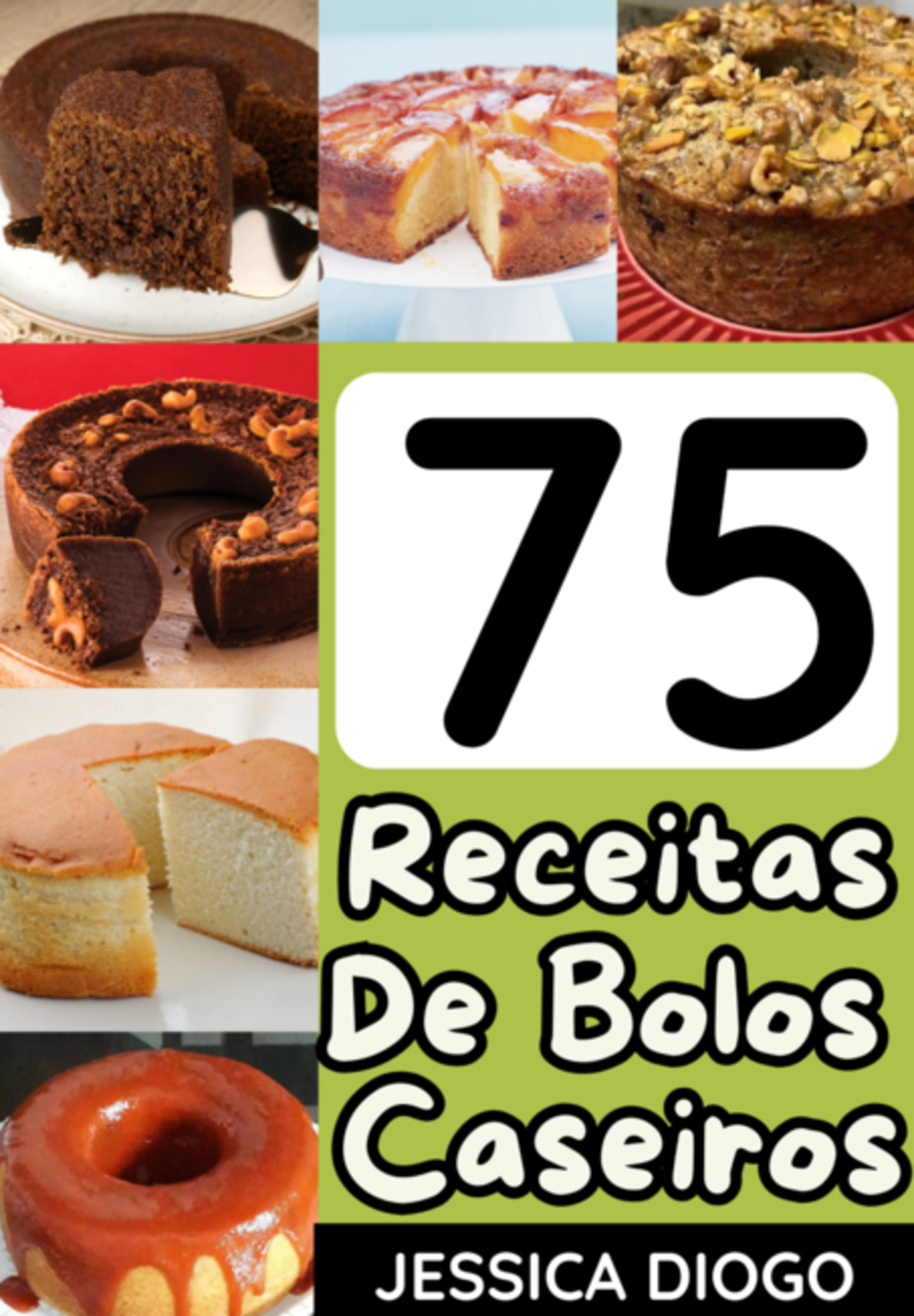 Delícias Caseiras: 75 Receitas De Bolos Que Transformarão Sua Cozinha Em Um Paraíso De Sabores