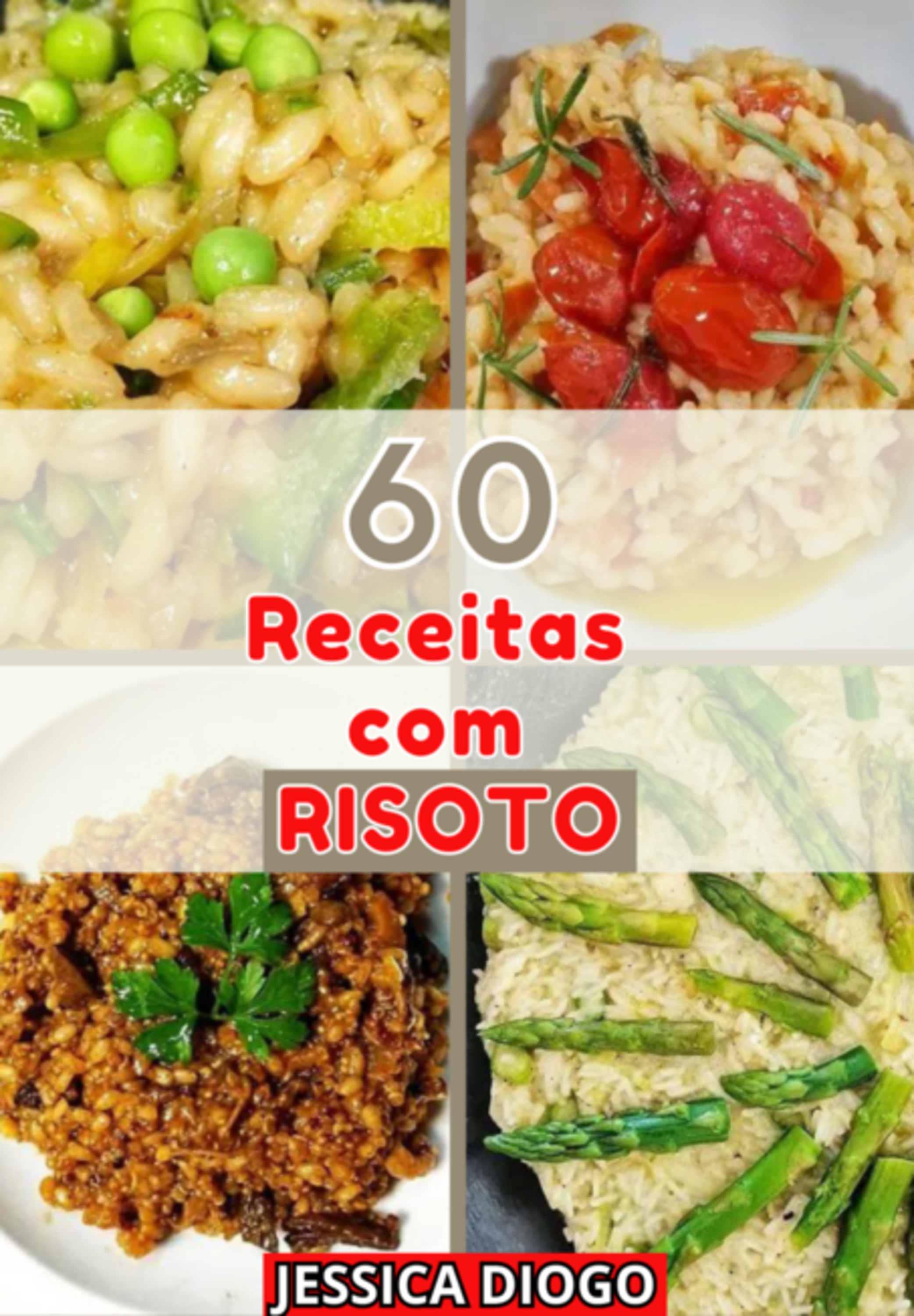 Delícias Risoteiras: 60 Receitas Irresistíveis Para Transformar Seus Jantares