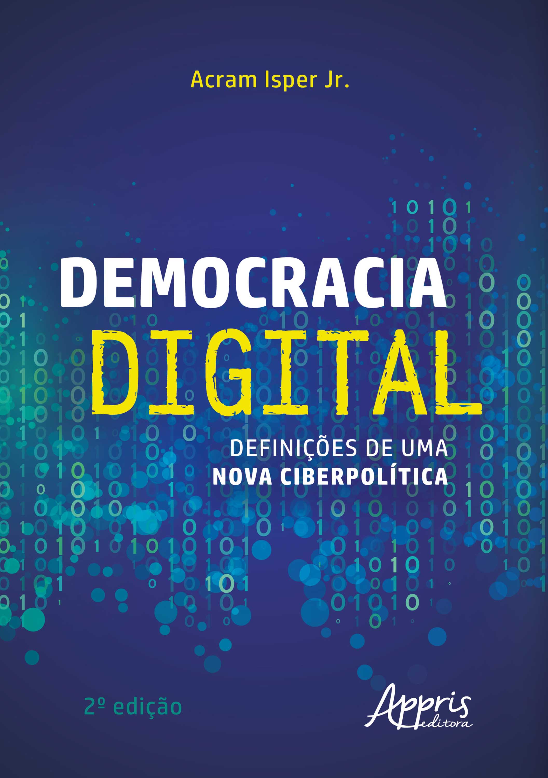 Democracia digital: Definições de Uma Nova Ciberpolítica