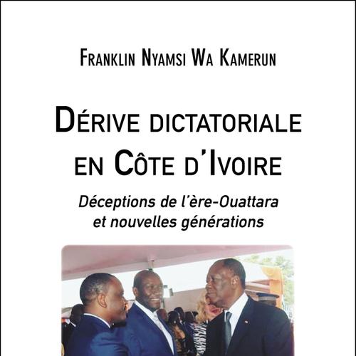 Dérive dictatoriale en Côte d'Ivoire