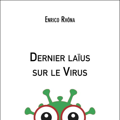 Dernier laïus sur le Virus