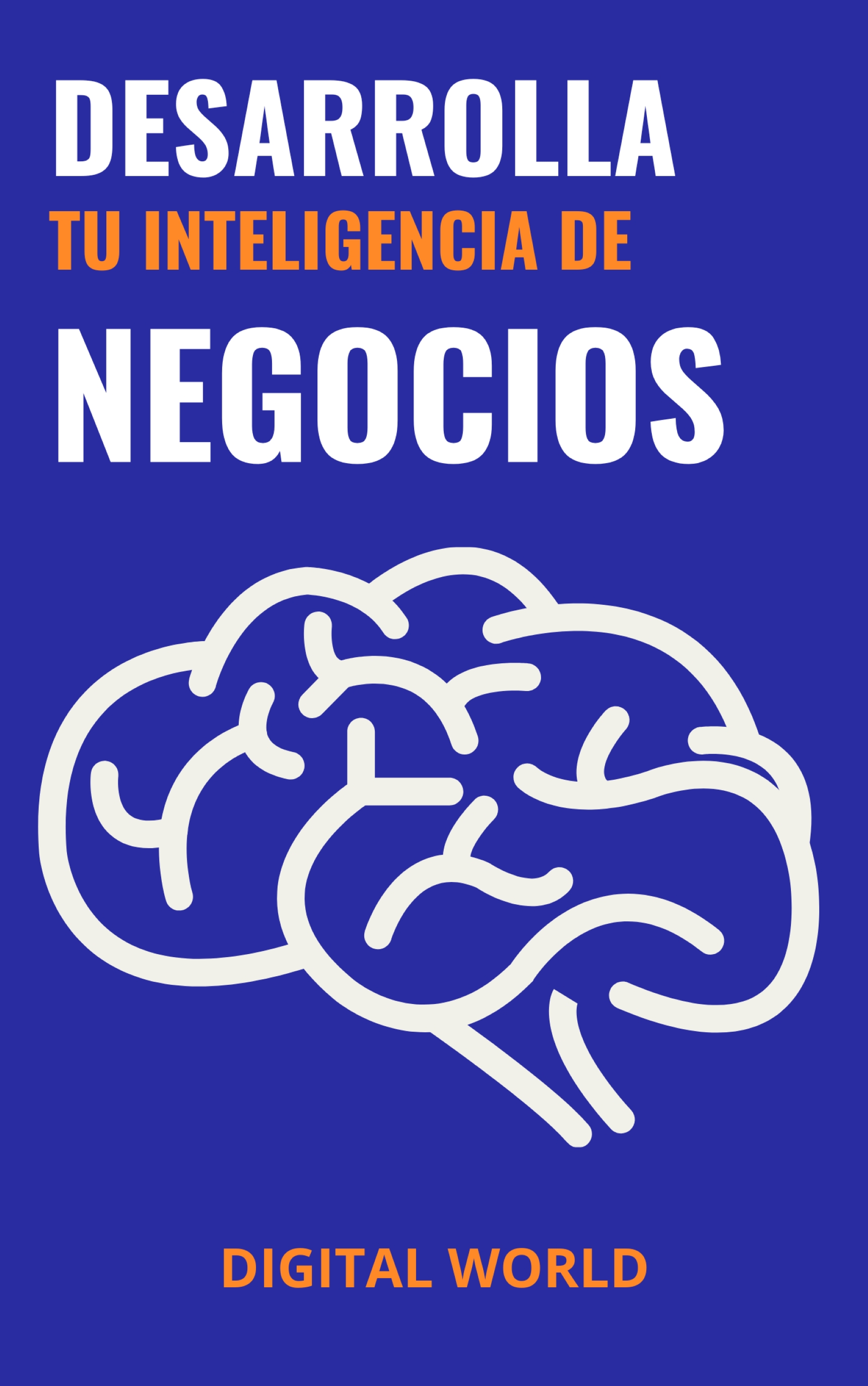 Desarrolla tu Inteligencia de Negocios