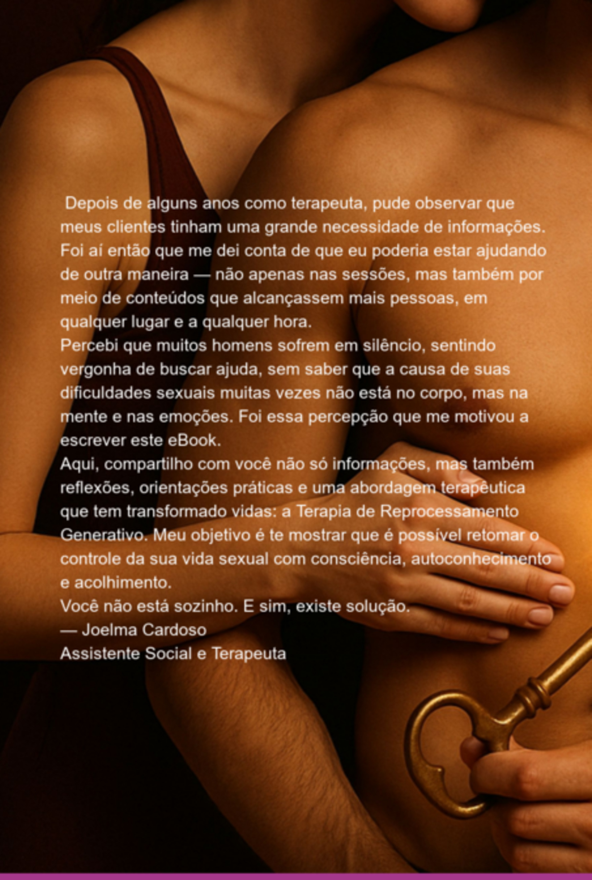 Desbloqueie Seu Poder Sexual: Vencendo Impotência, Falta De Ereção E Ejaculação Precoce Com Terapia De Reprocessamento Generativo