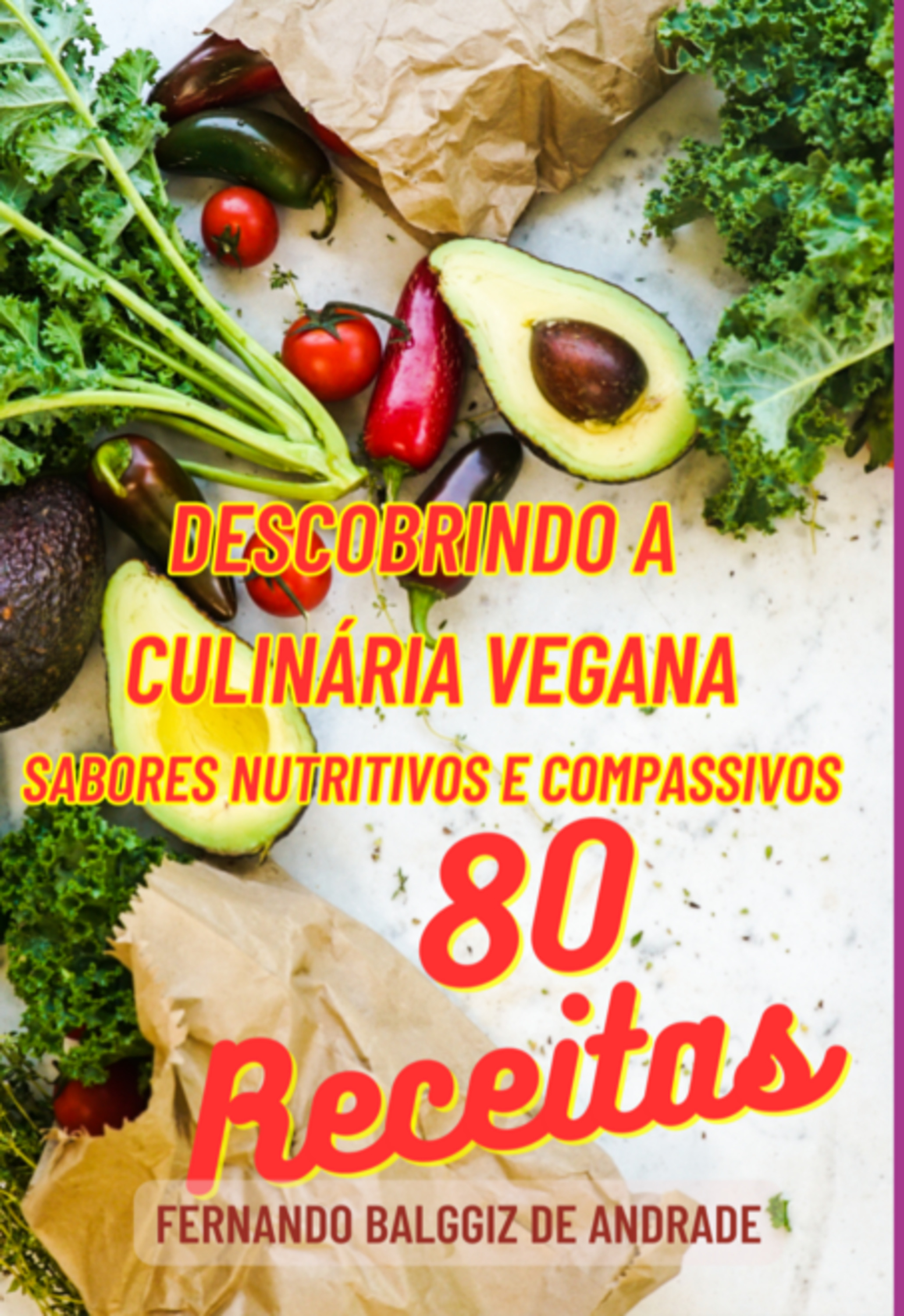 Descobrindo A Culinária Vegana