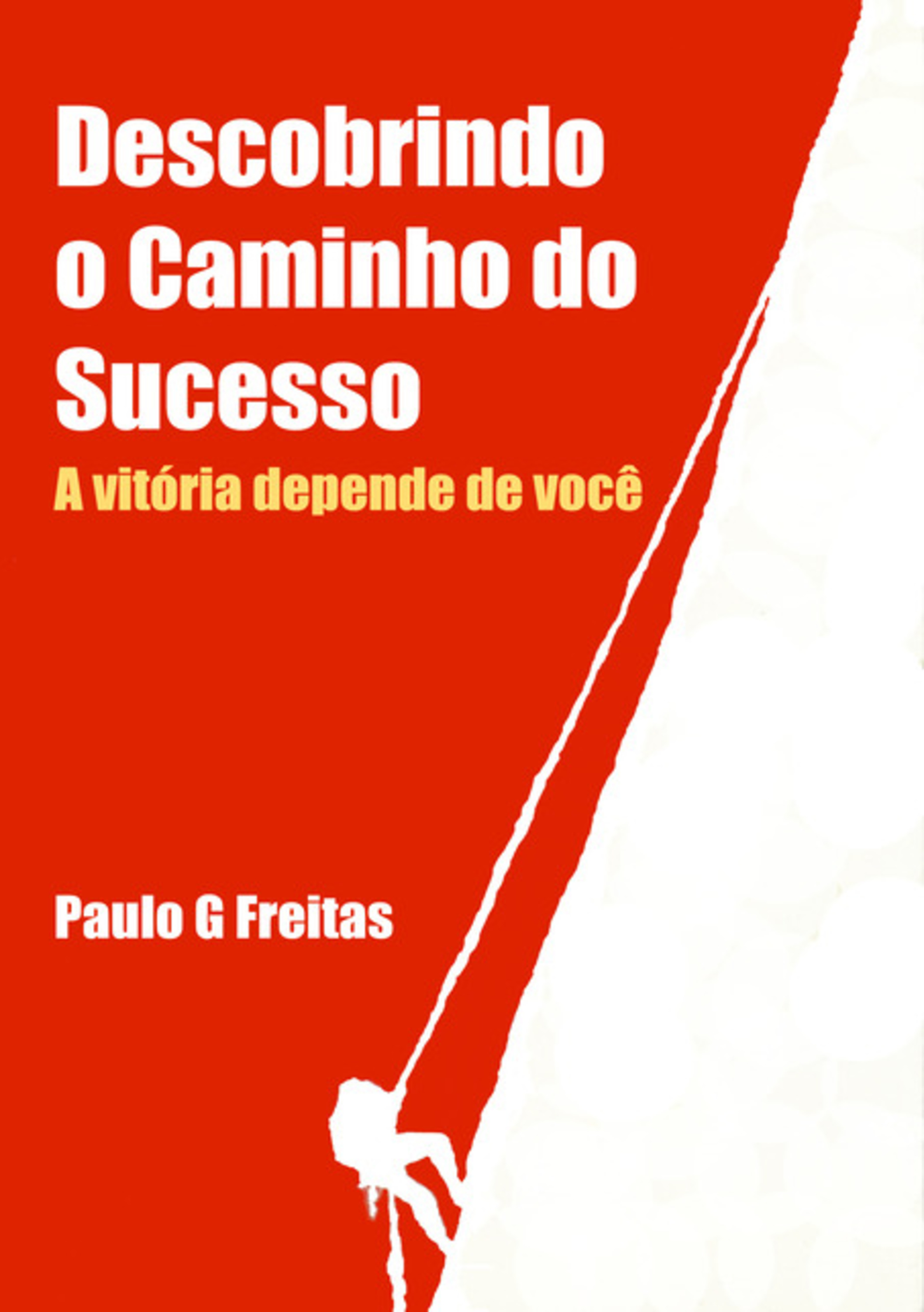 Descobrindo O Caminho Do Sucesso