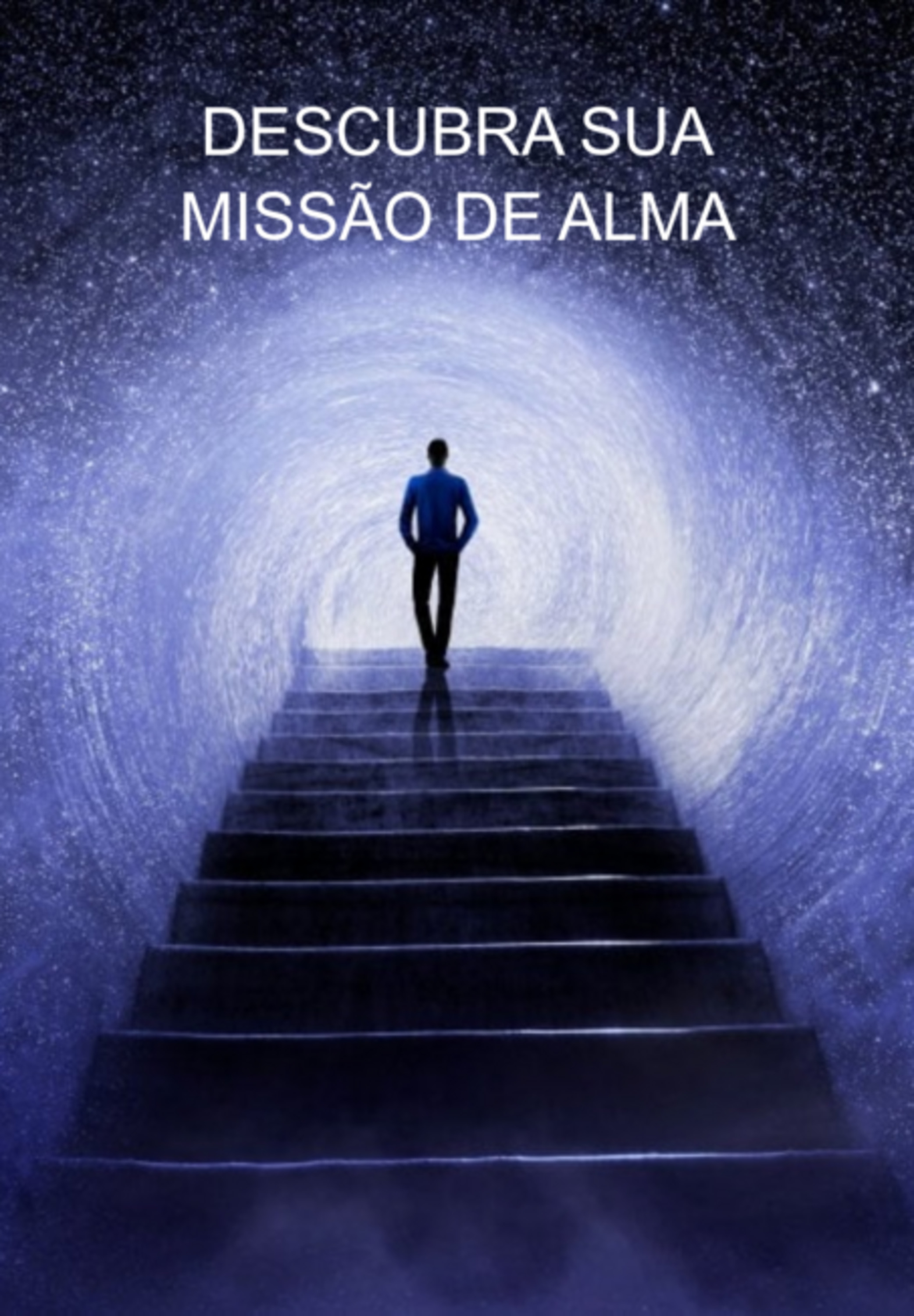 Descubra Sua Missão De Alma