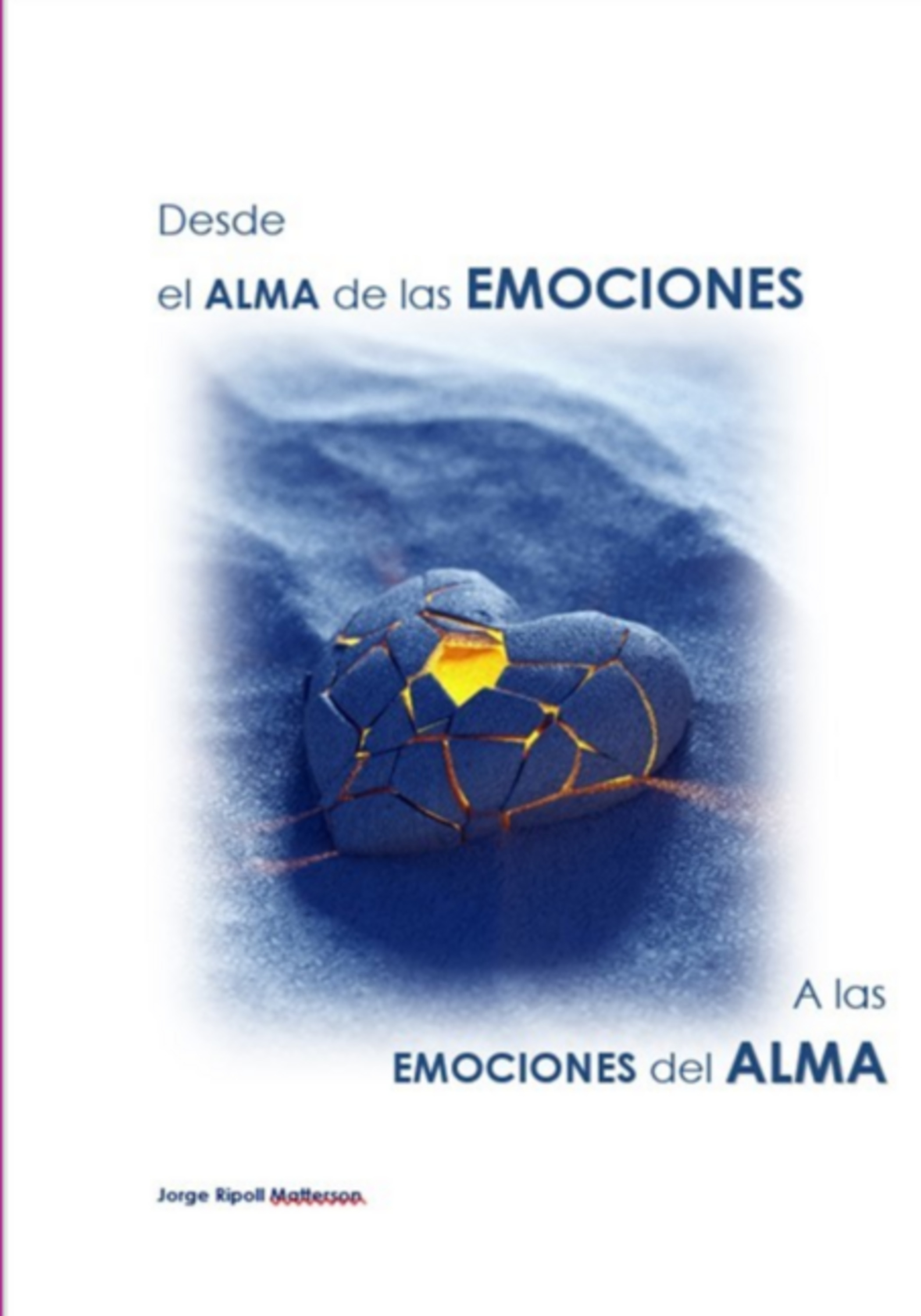 Desde El Alma De Las Emociones A Las Emociones Del Alma