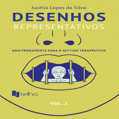 Desenhos representativos - Uma ferramenta para o setting terapêutico – Volume 2