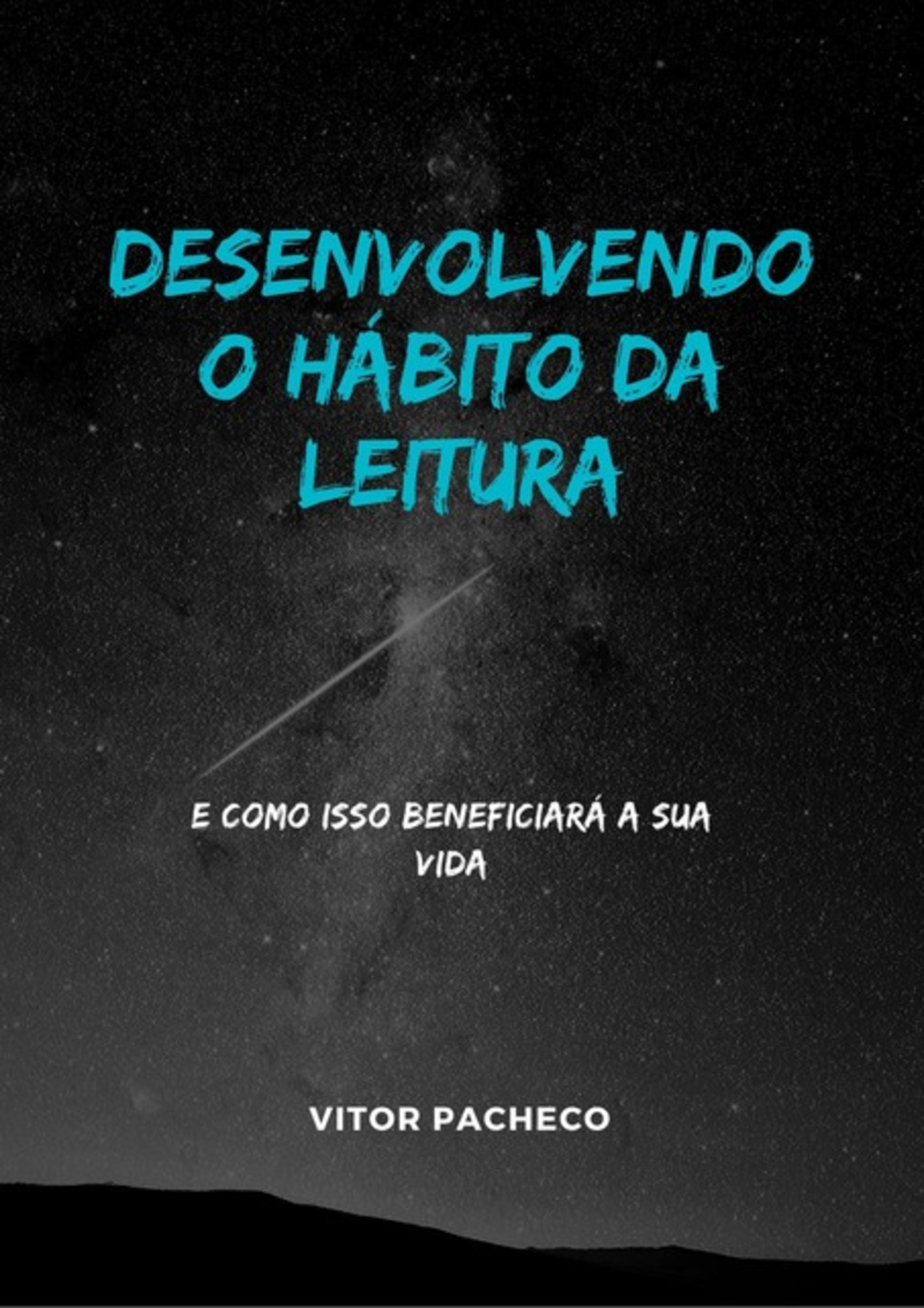 Desenvolvendo O Hábito Da Leitura