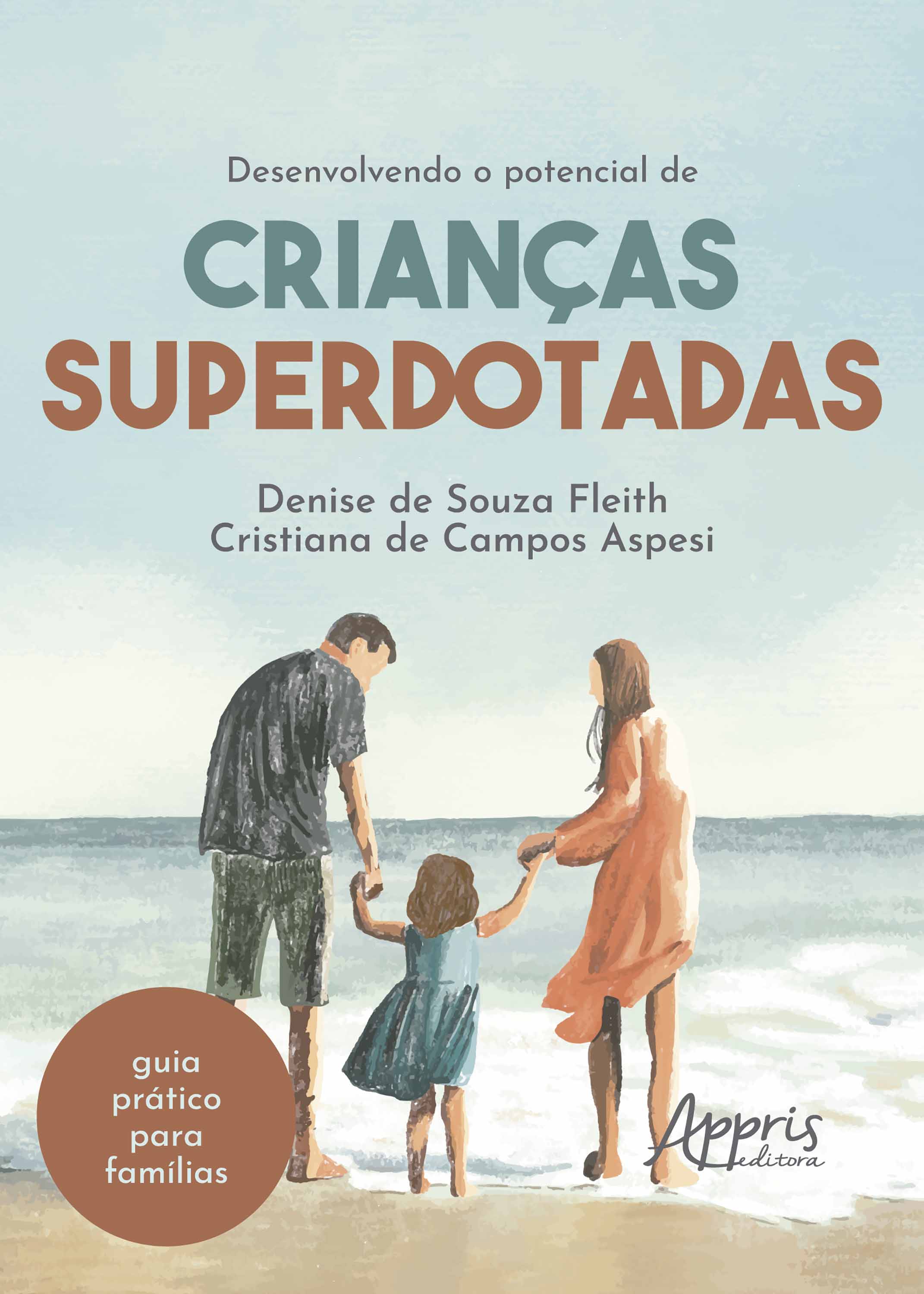 Desenvolvendo o Potencial de Crianças Superdotadas: Guia Prático para Família