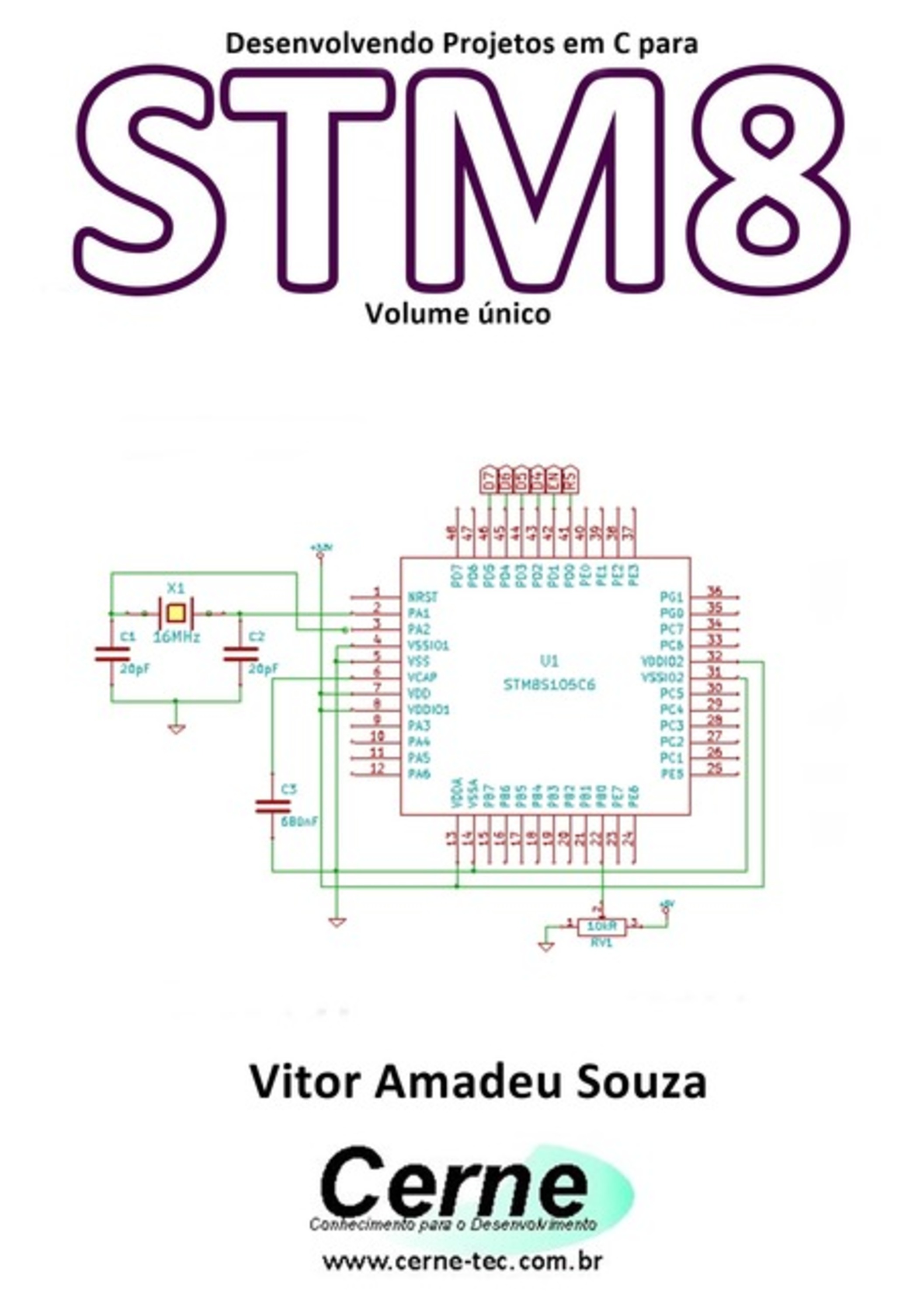 Desenvolvendo Projetos Em C Para Stm8 Volume Único