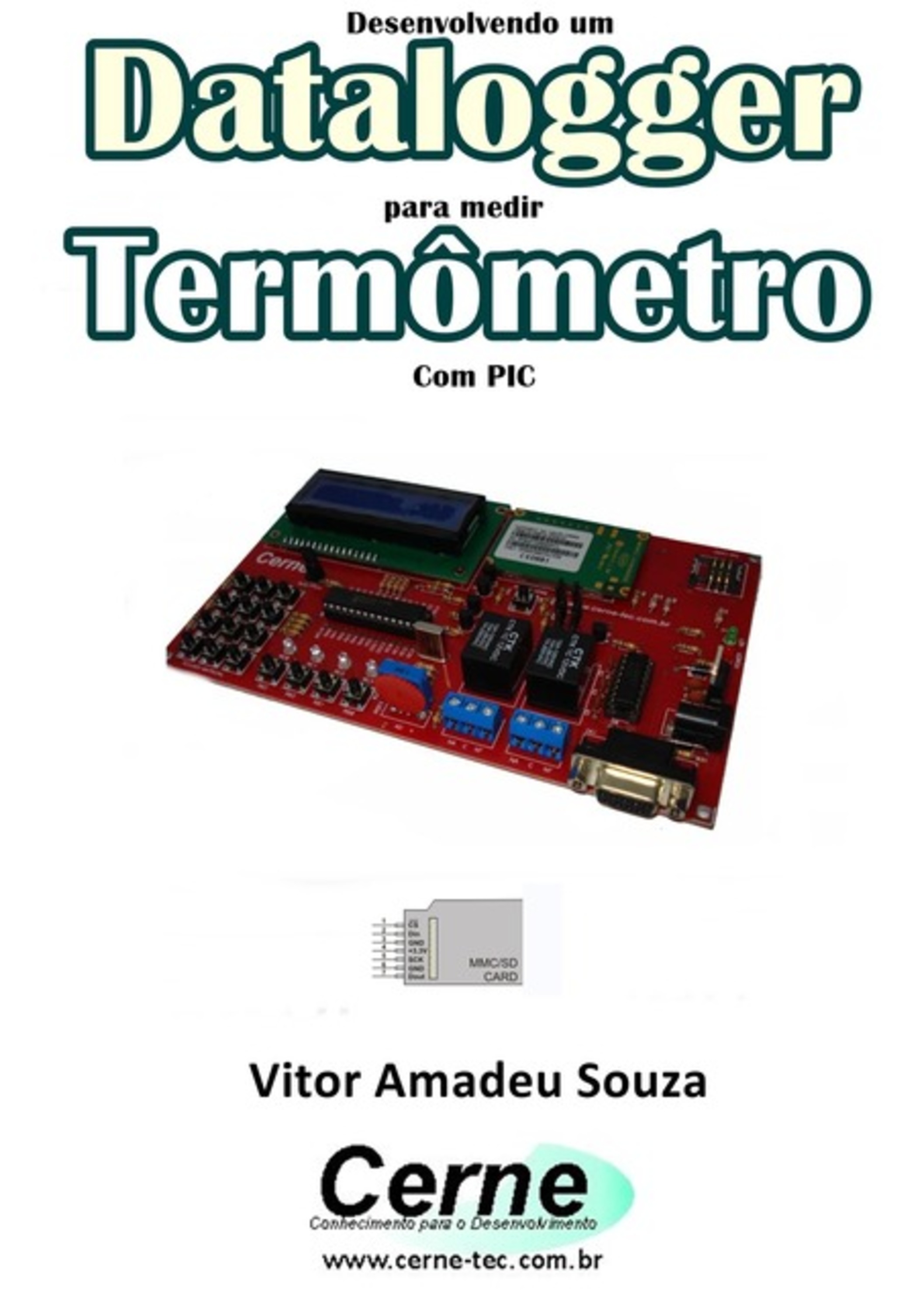 Desenvolvendo Um Datalogger Para Medir Termômetro Com Pic