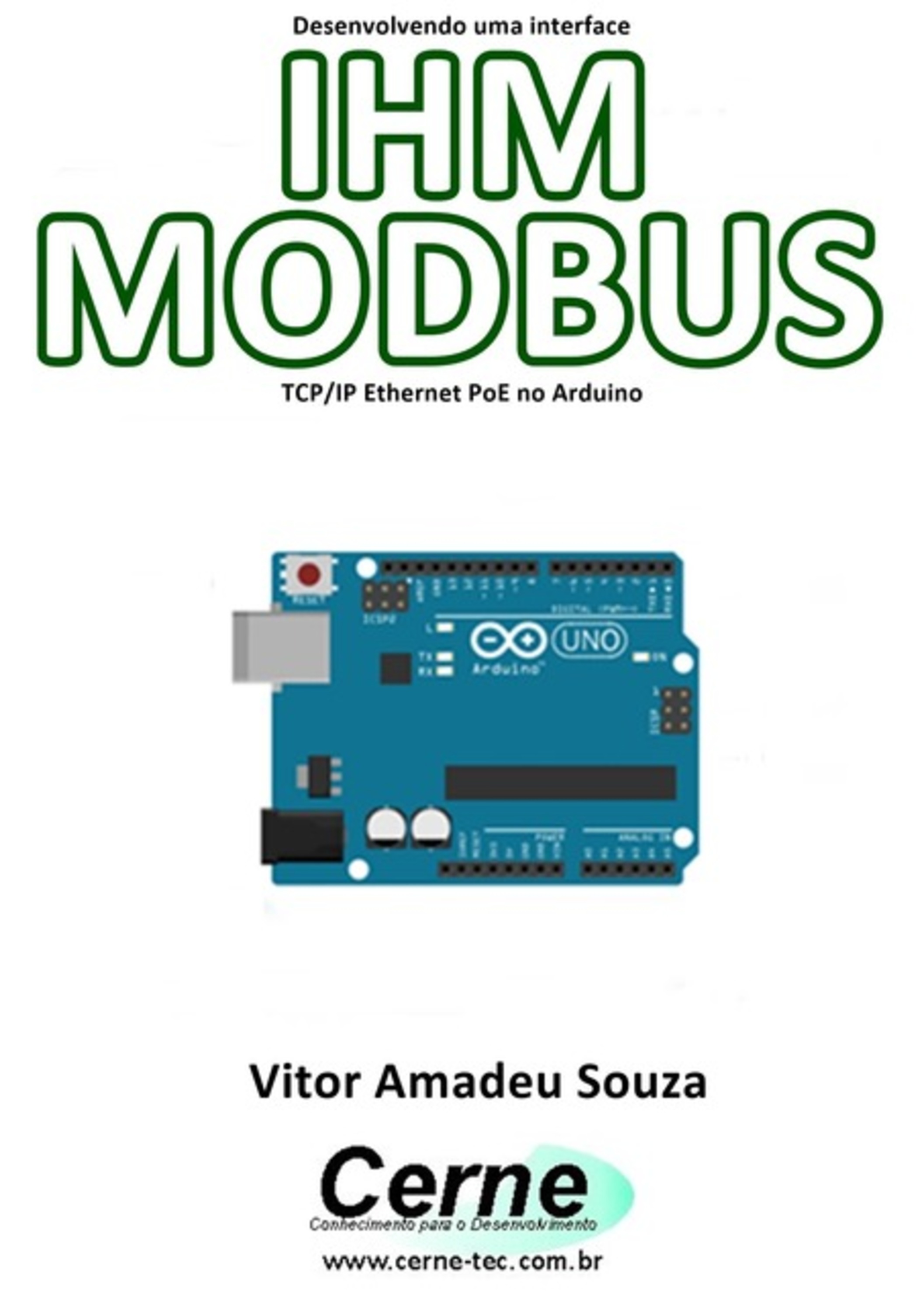 Desenvolvendo Uma Interface Ihm Modbus Tcp/ip Ethernet Poe No Arduino