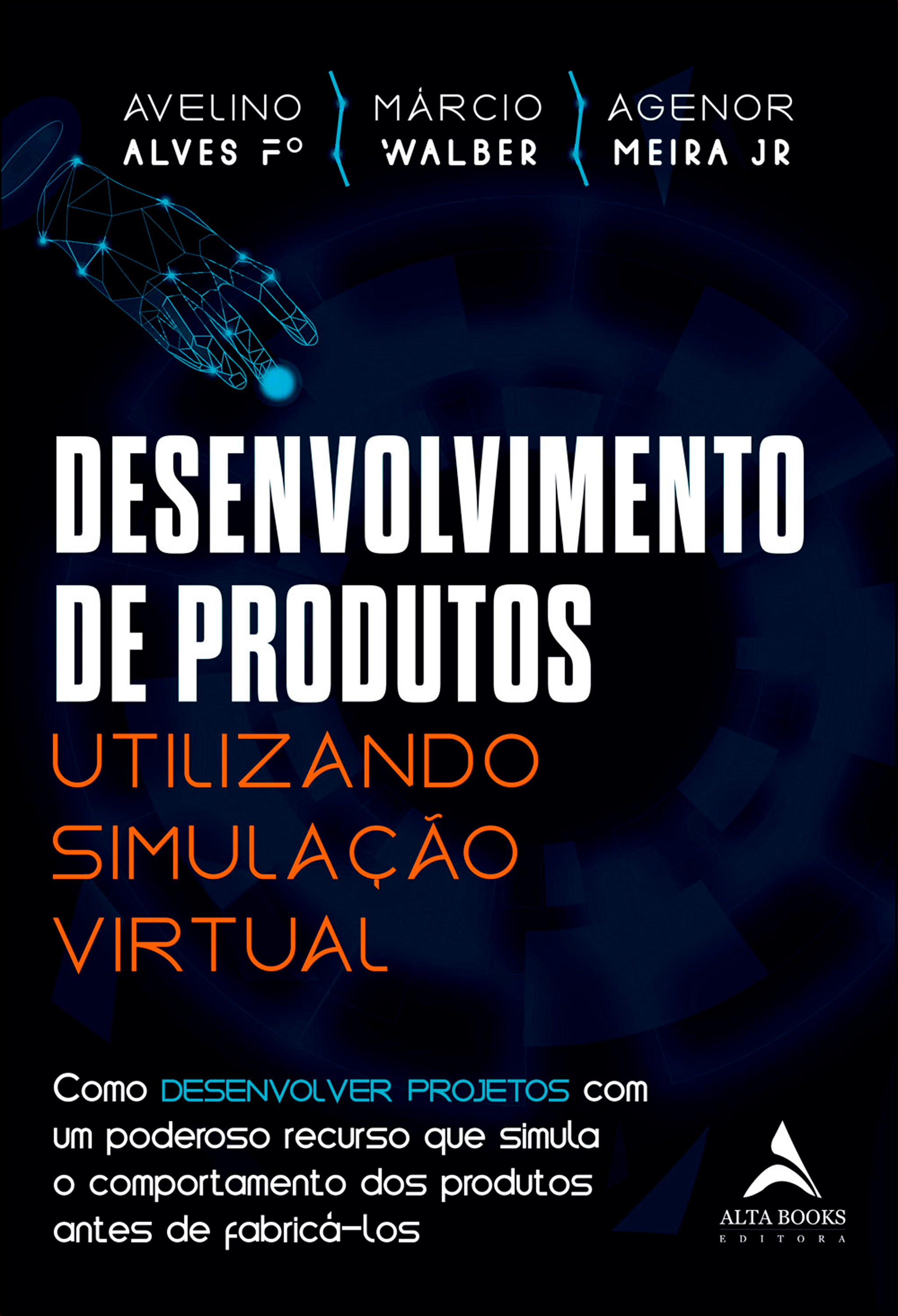 Desenvolvimento de produtos utilizando simulação virtual