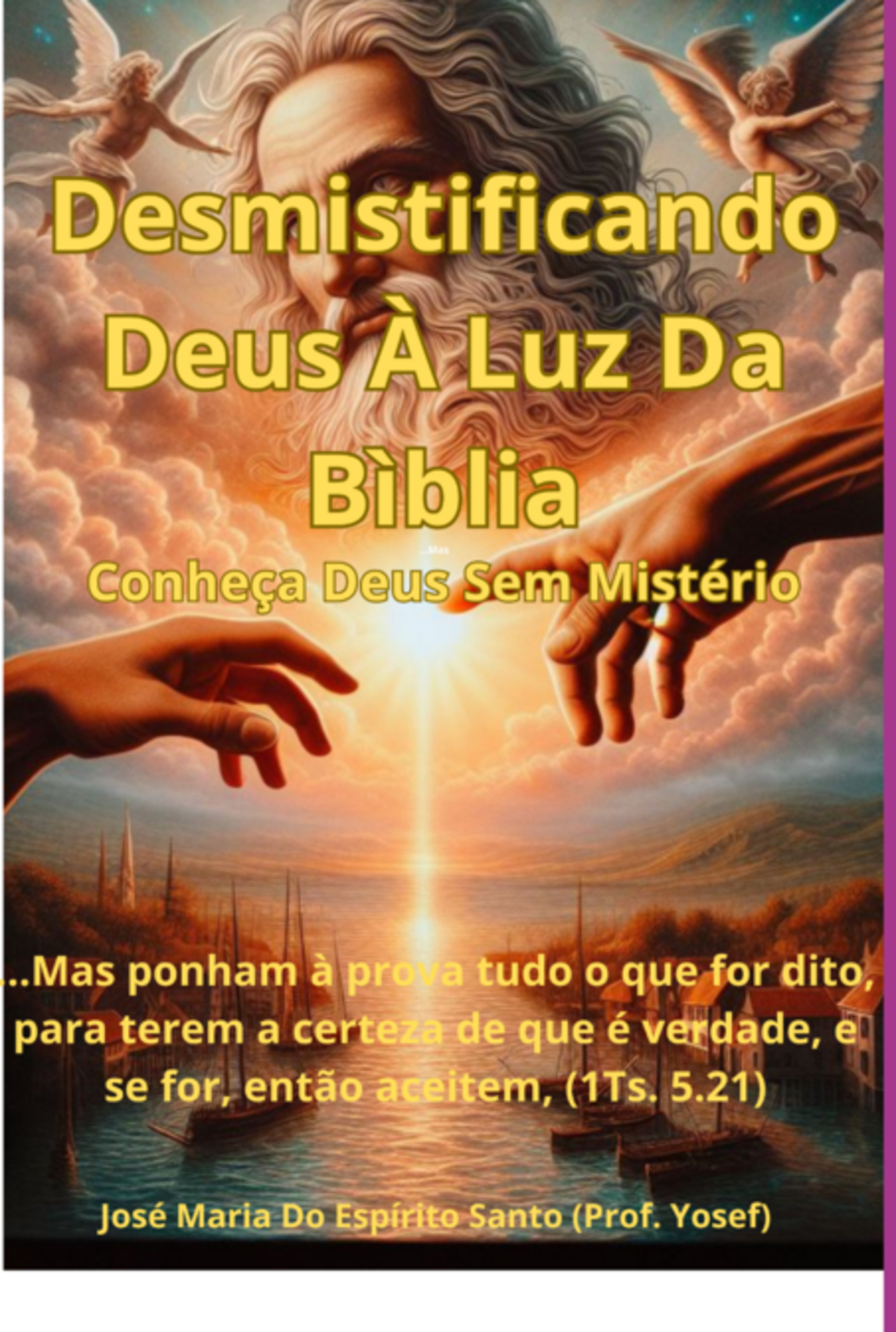 Desmistificando Deus À Luz Da Bíblia