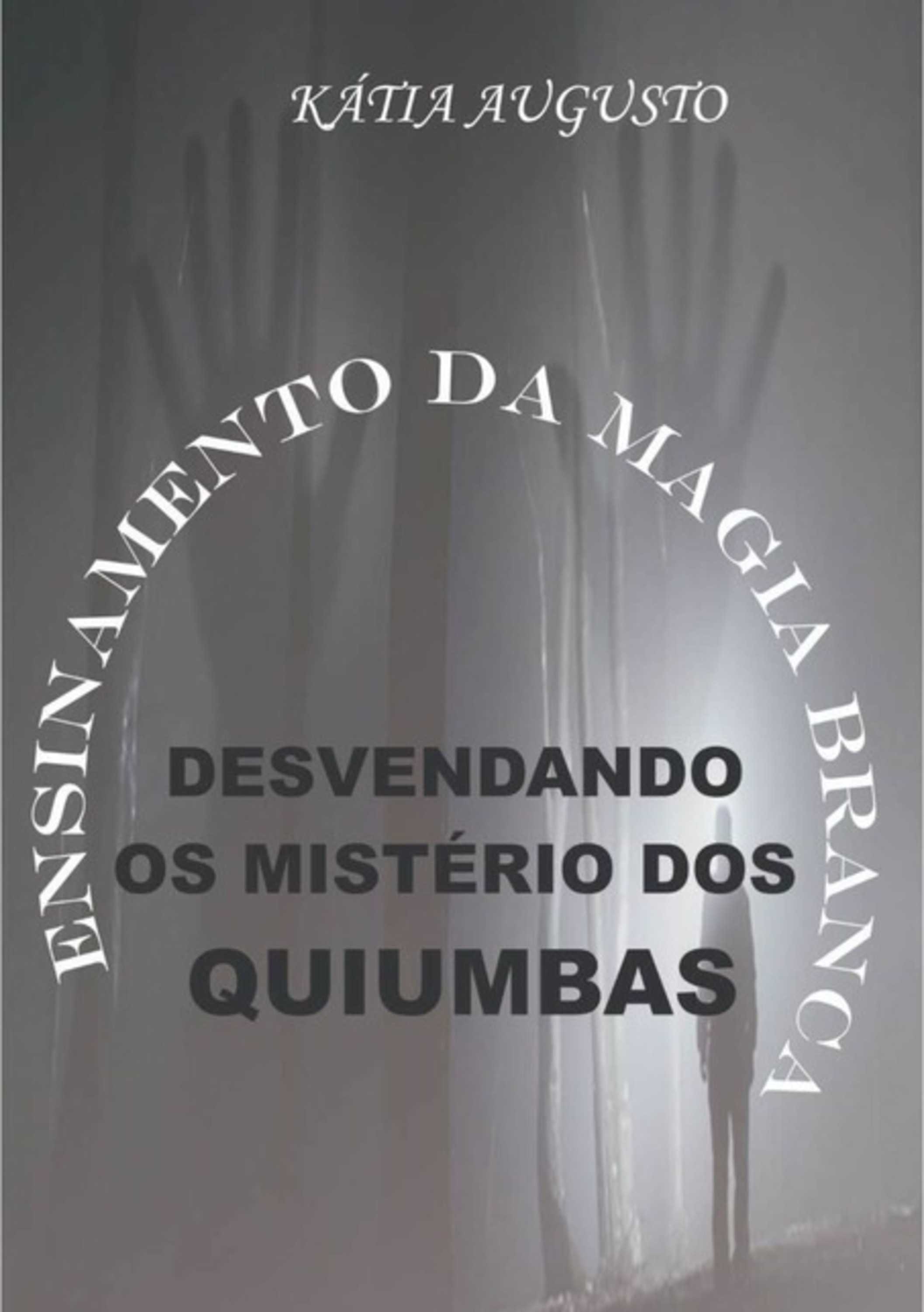 Desvendando Os Mistérios Dos Quiumbas