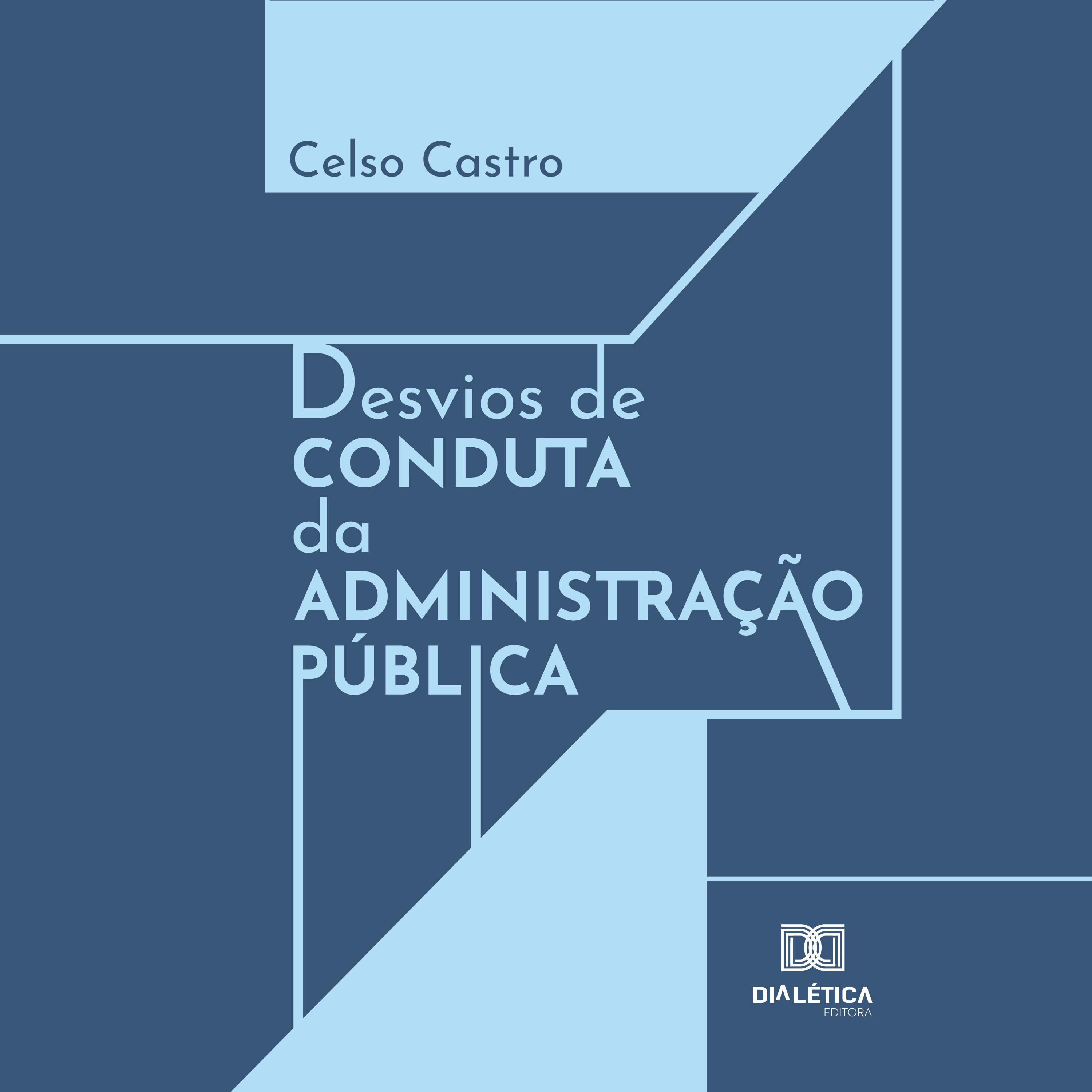 Desvios de conduta da administração pública