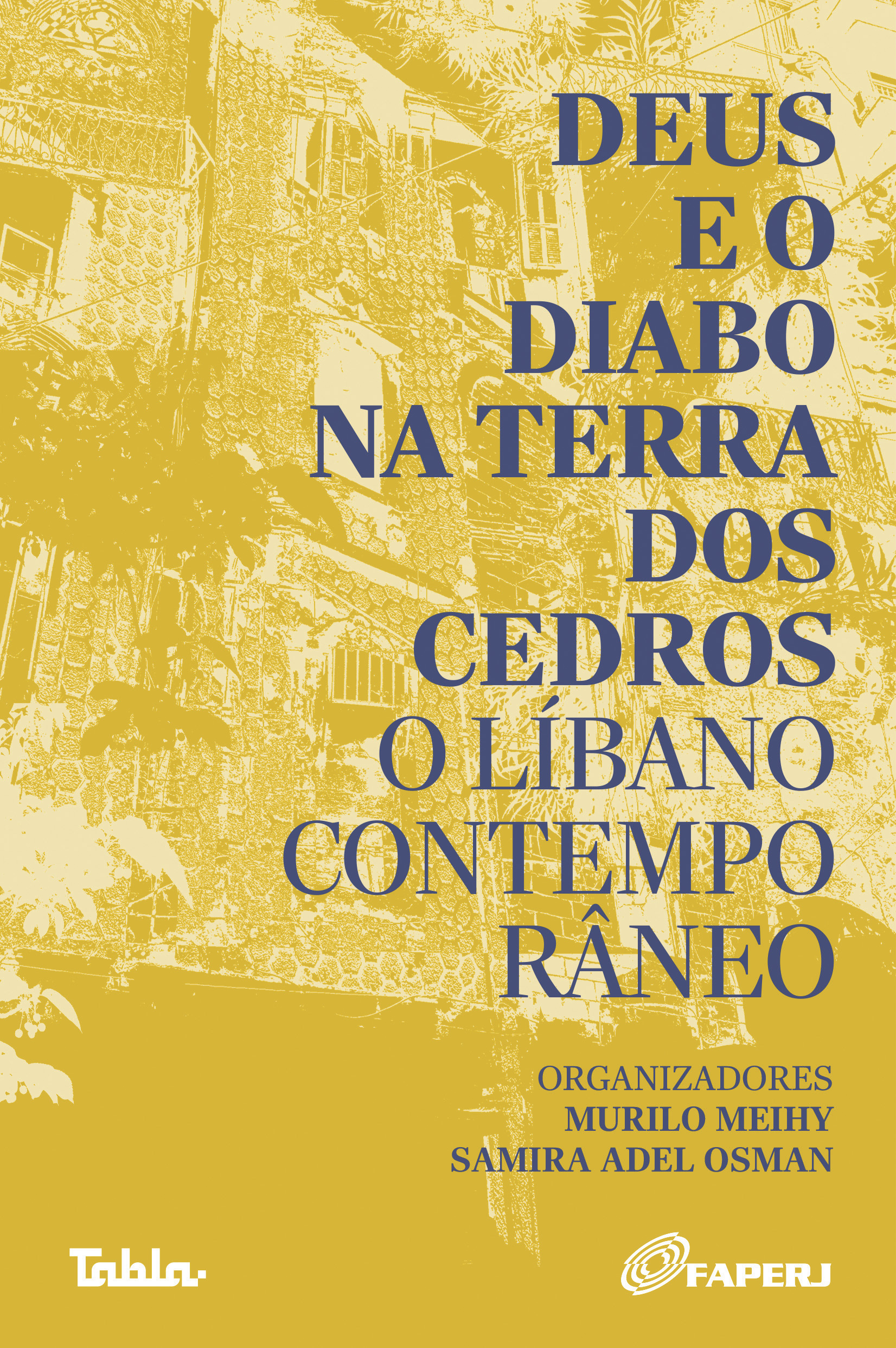 Deus e o diabo na terra dos cedros: o Líbano contemporâneo