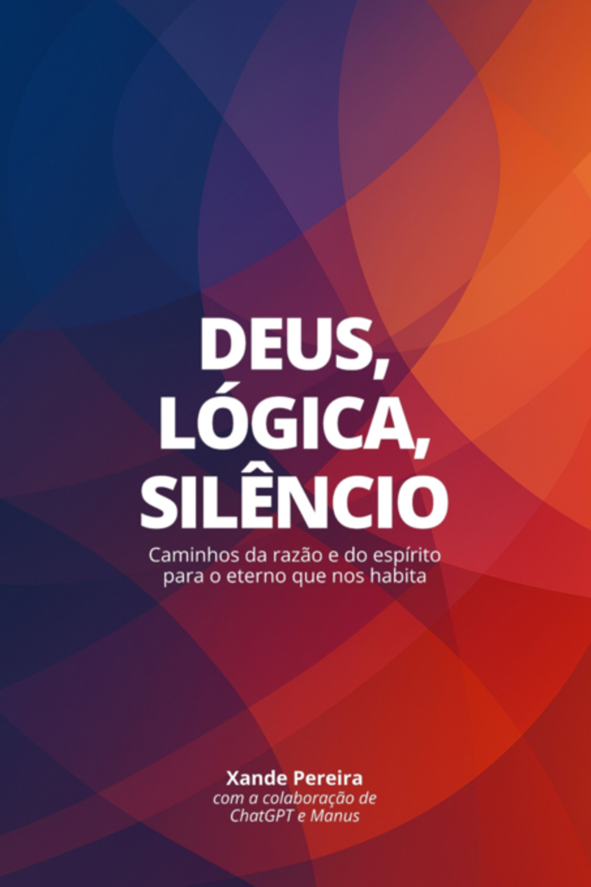 Deus, Lógica, Silêncio