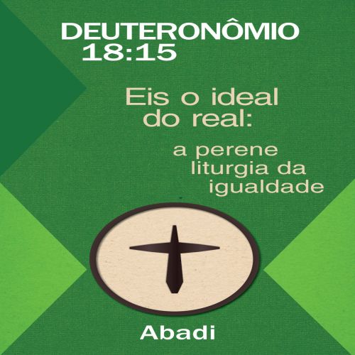 Deuteronômio 18:15 - Eis o Ideal do Real