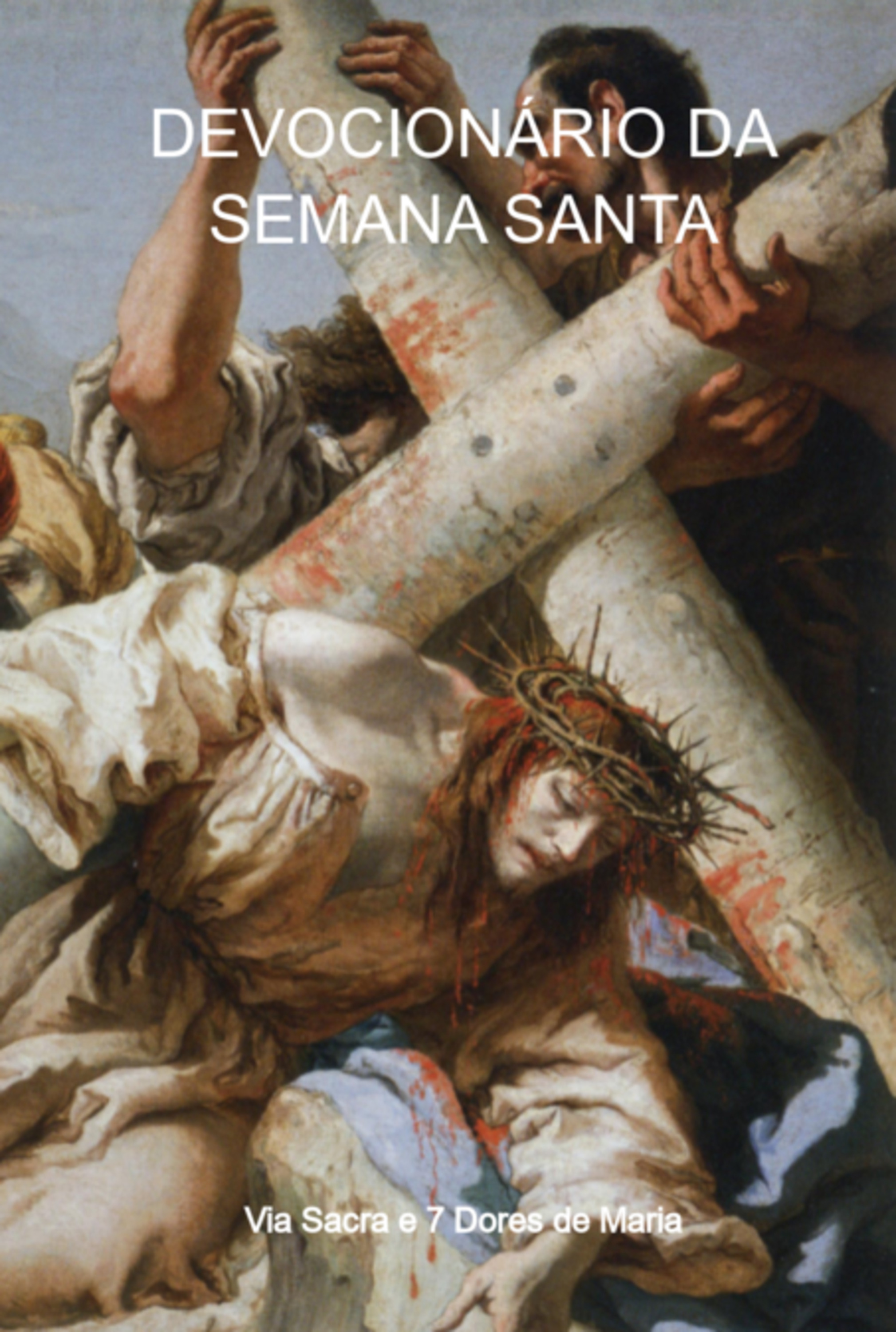 Devocionário Da Semana Santa