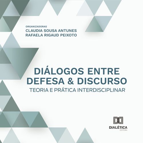 Diálogos entre defesa & discurso