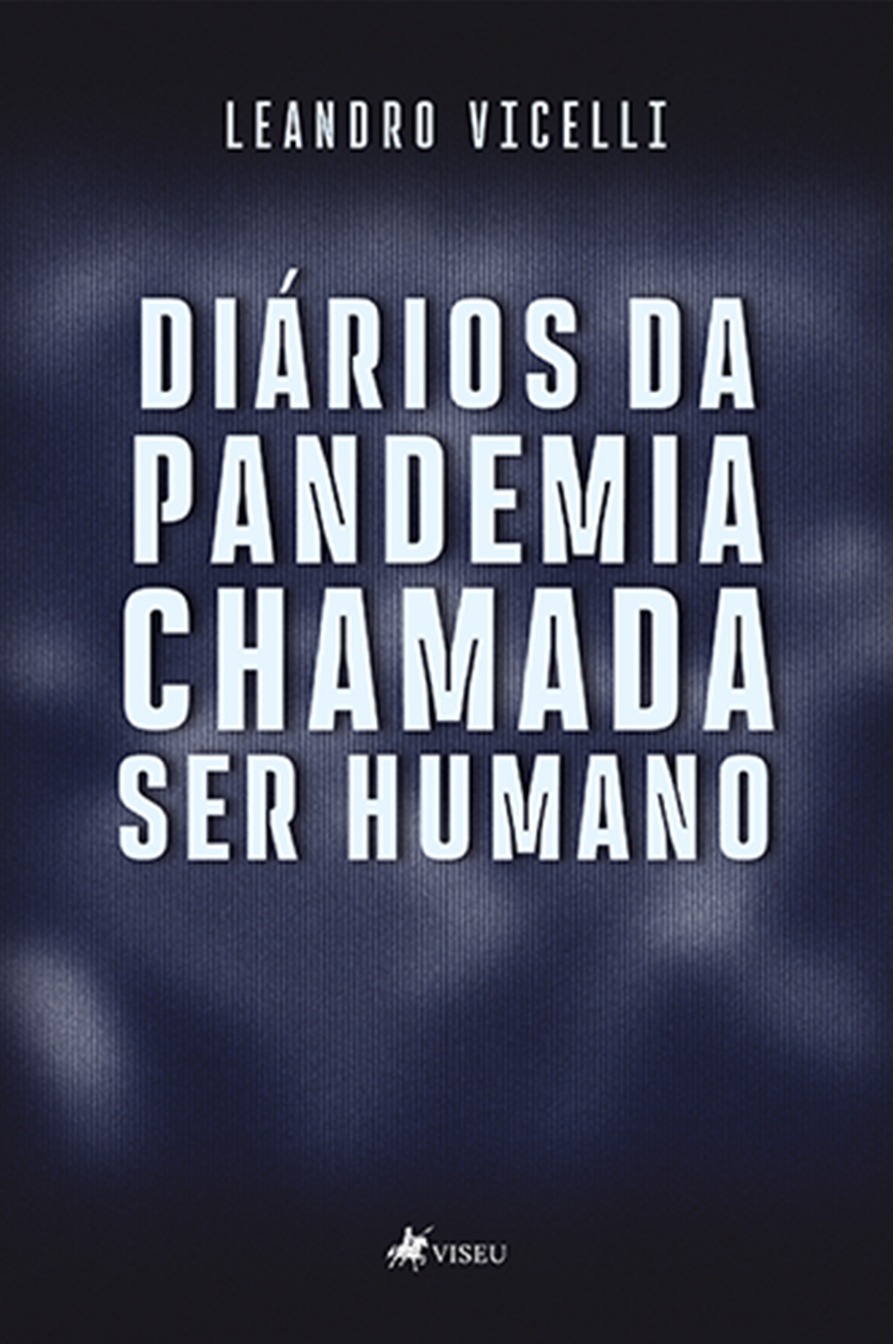 Diários da Pandemia chamada Ser Humano