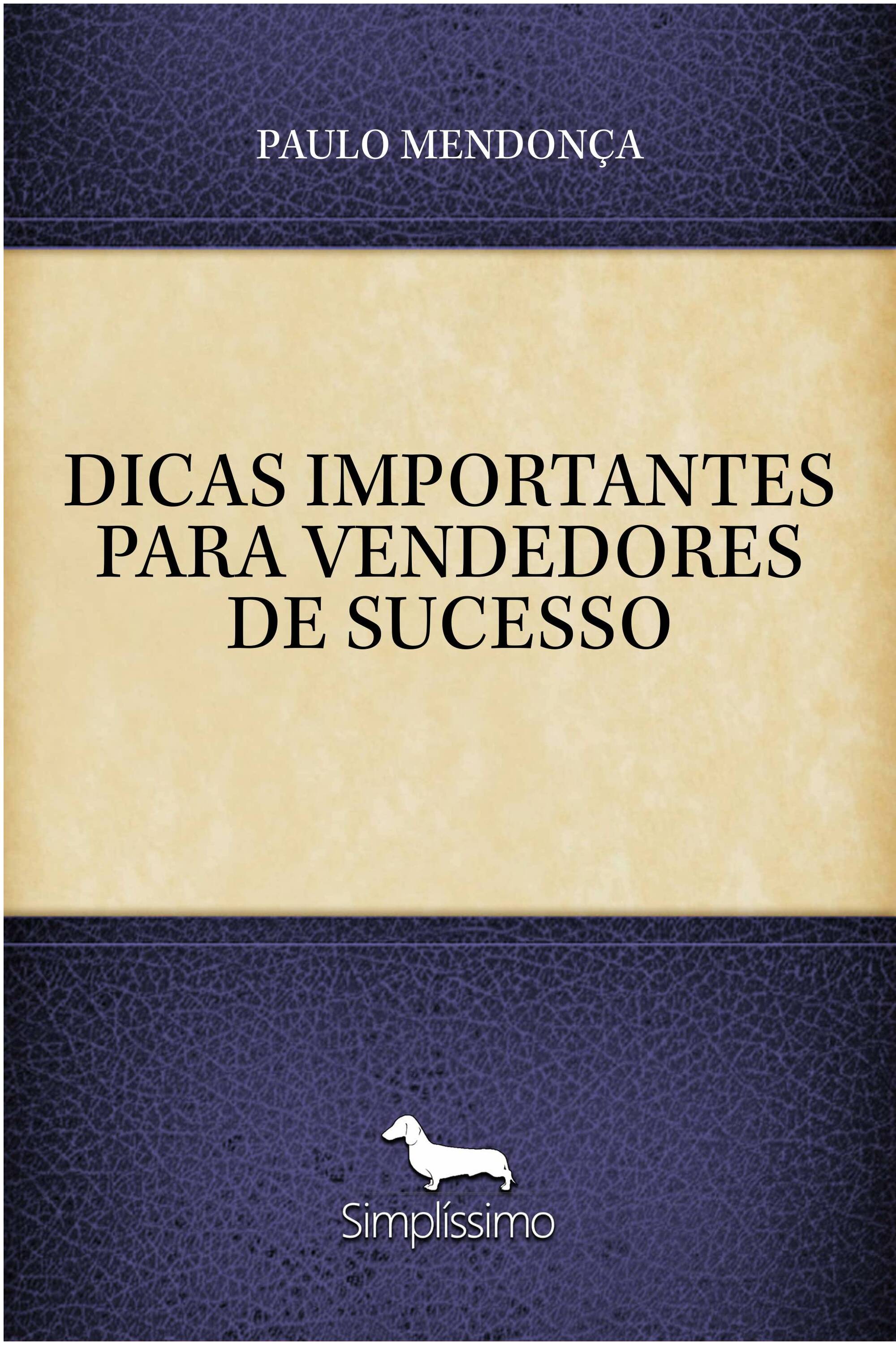 DICAS IMPORTANTES PARA VENDEDORES DE SUCESSO