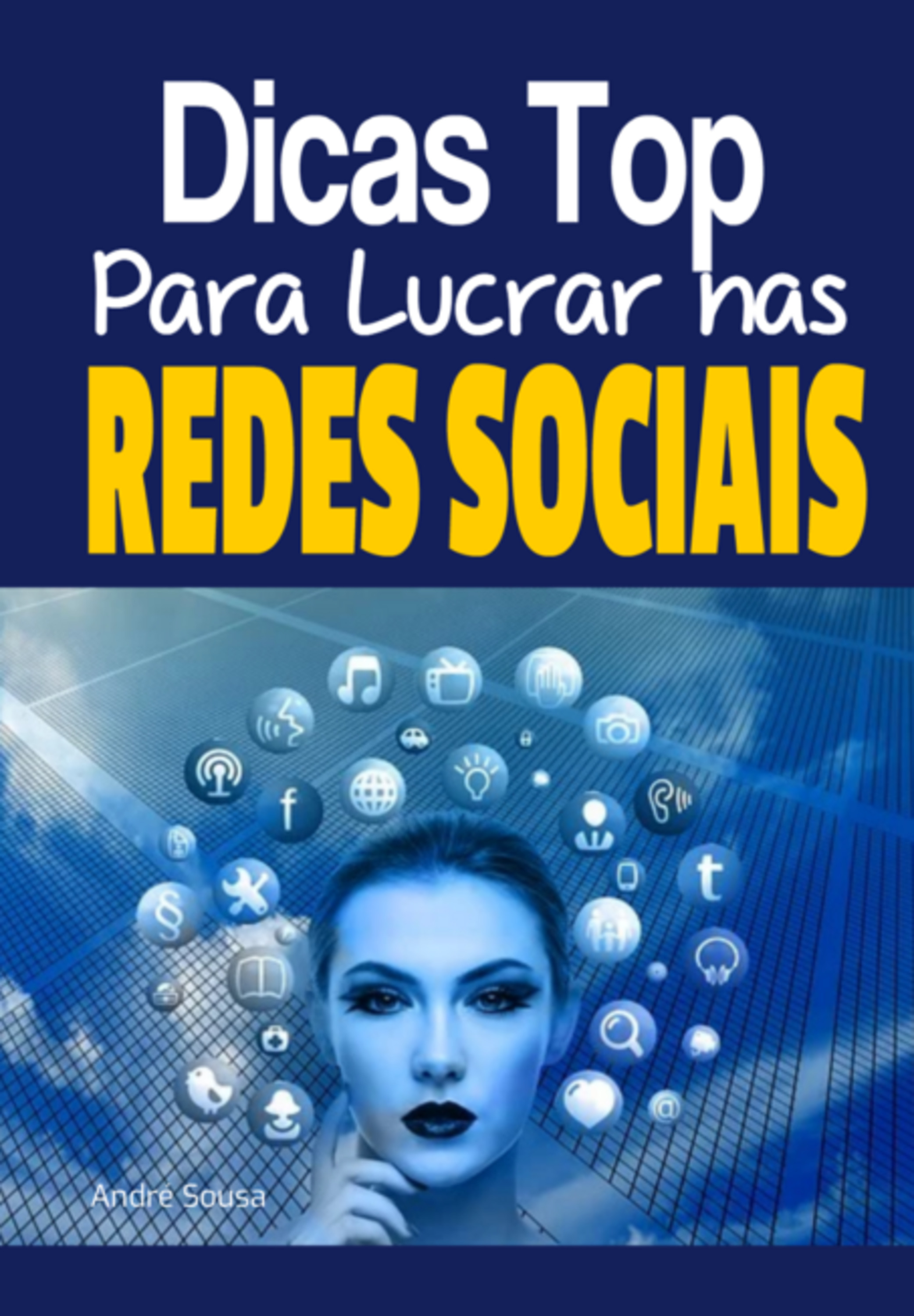 Dicas Top Para Lucrar Nas Redes Sociais