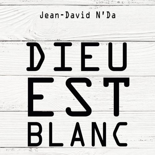 DIEU EST BLANC