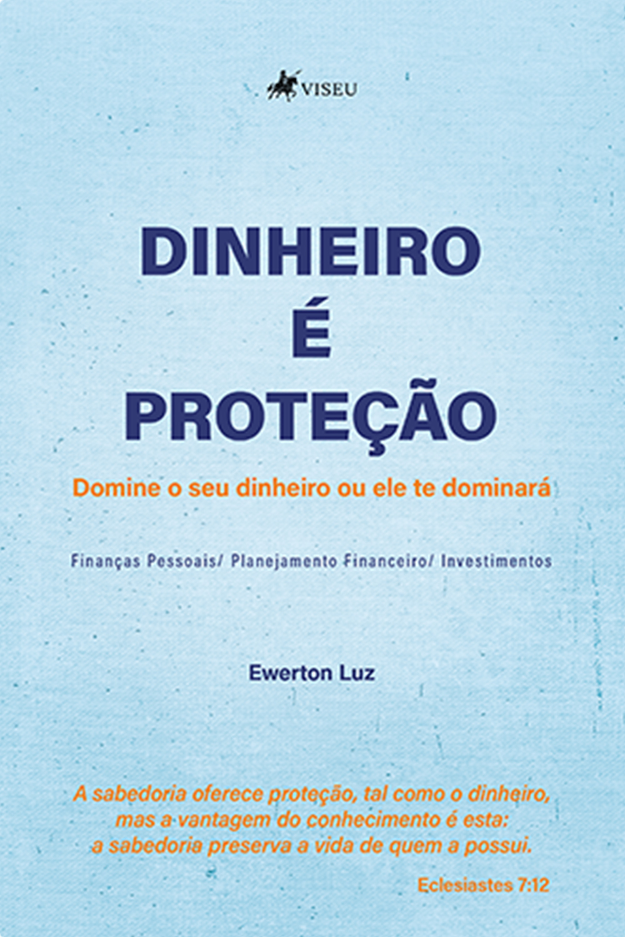 Dinheiro é Proteção