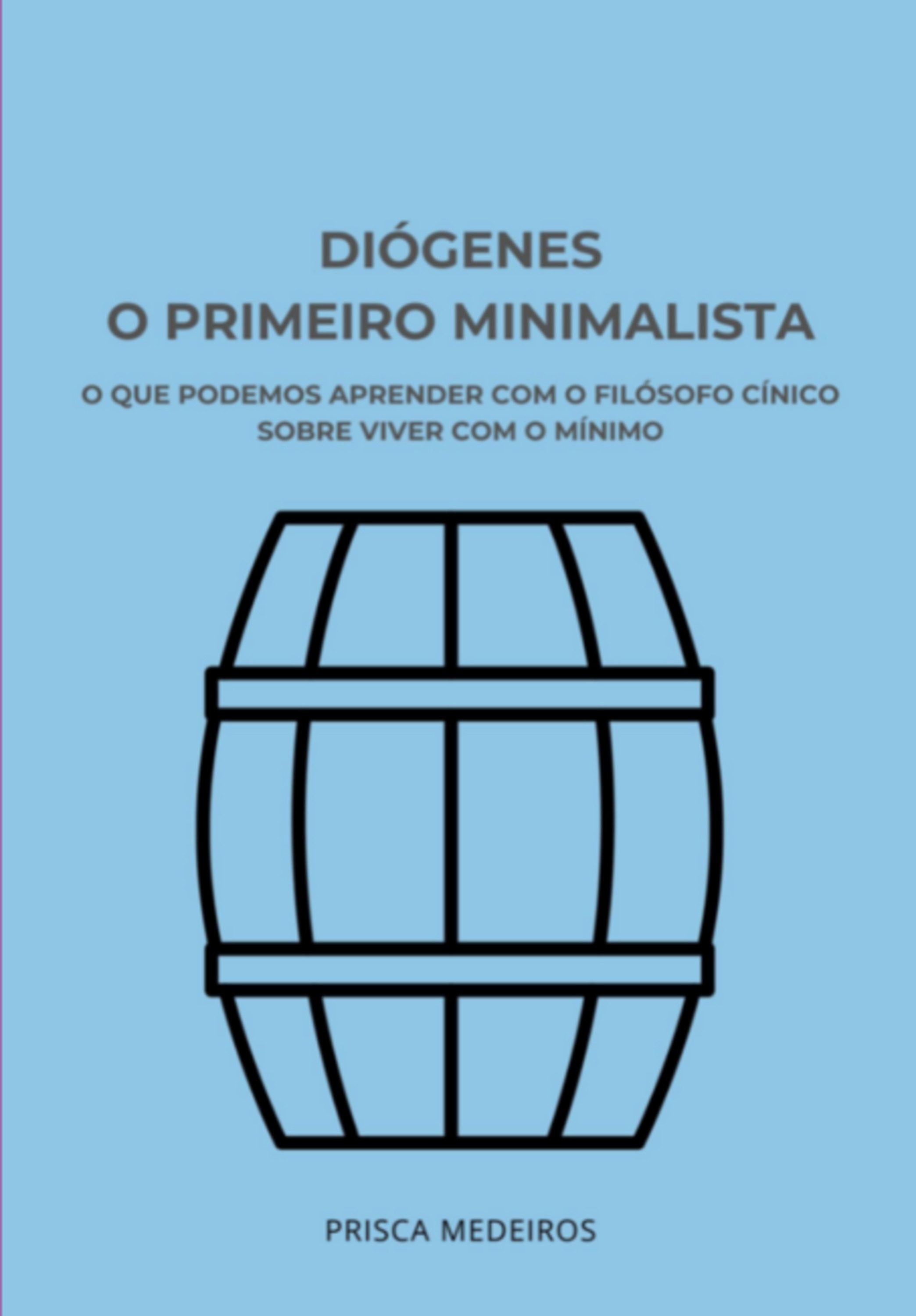 Diógenes, O Primeiro Minimalista