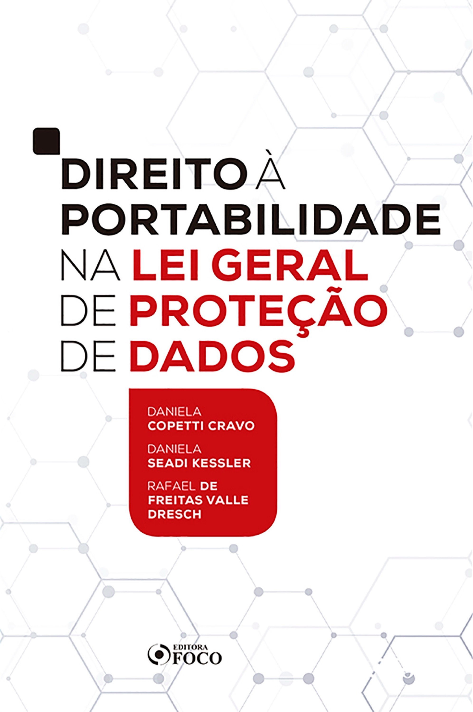 Direito à portabilidade na Lei Geral de Proteção de Dados - 1ED - 2020