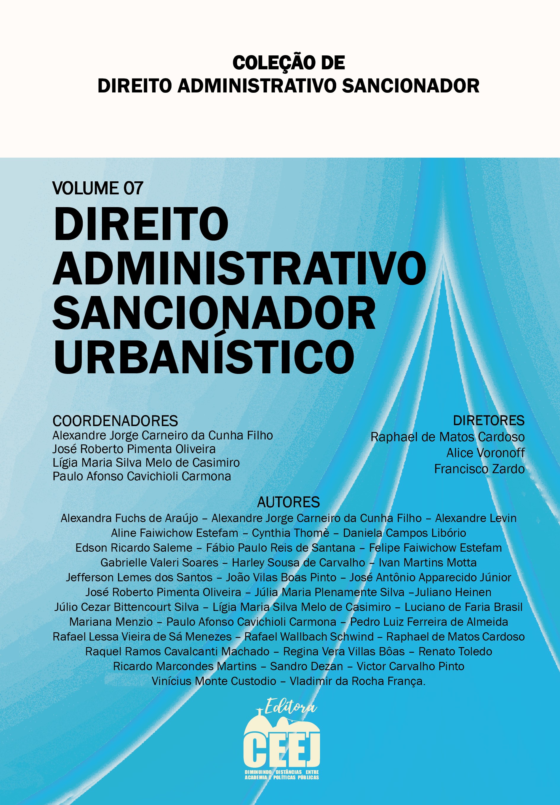 Direito administrativo sancionador: volume 7 – direito administrativo sancionador urbanístico