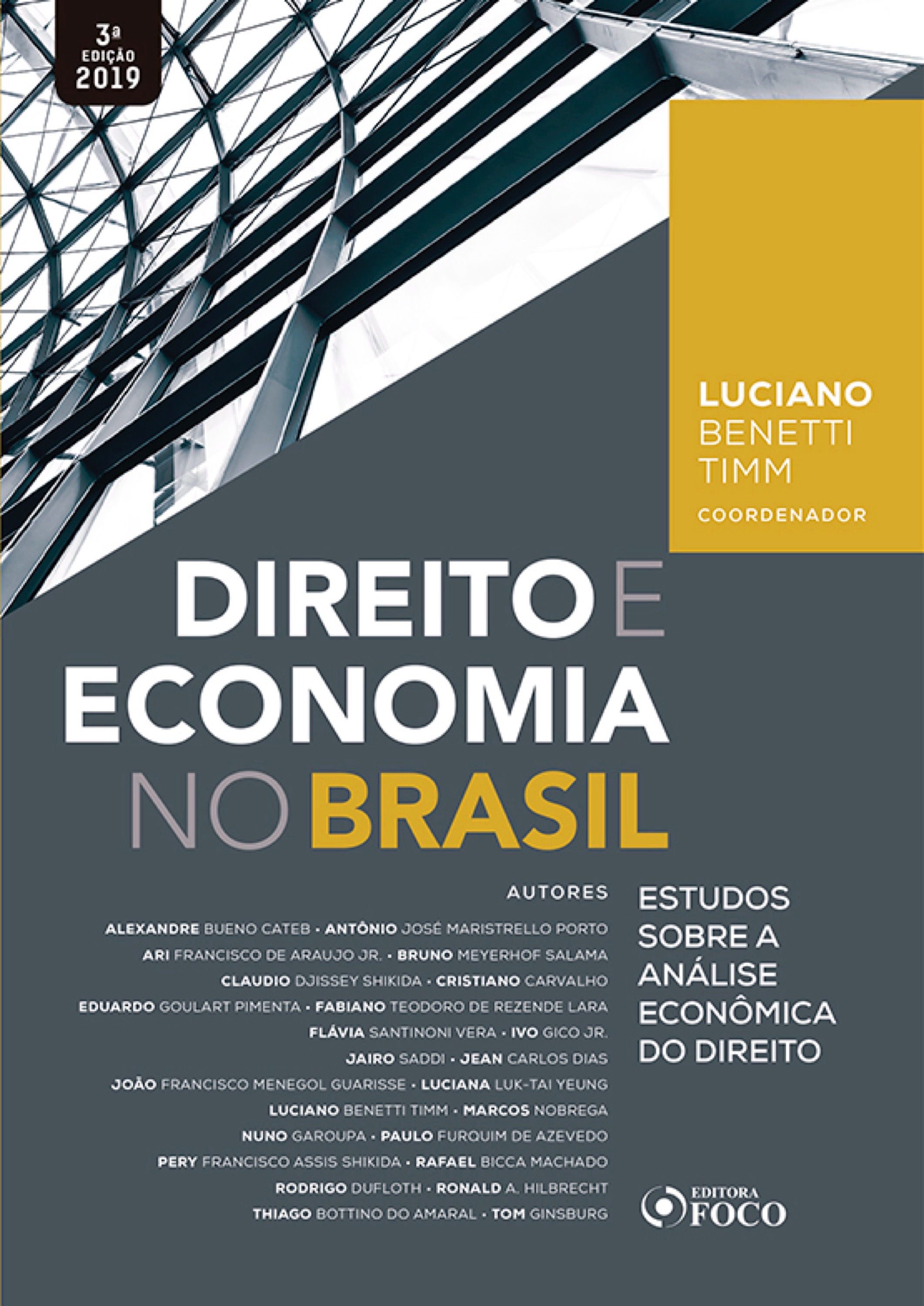 Direito e economia no Brasil: estudos sobre a análise econômica do direito - 3. ed. - 2019.