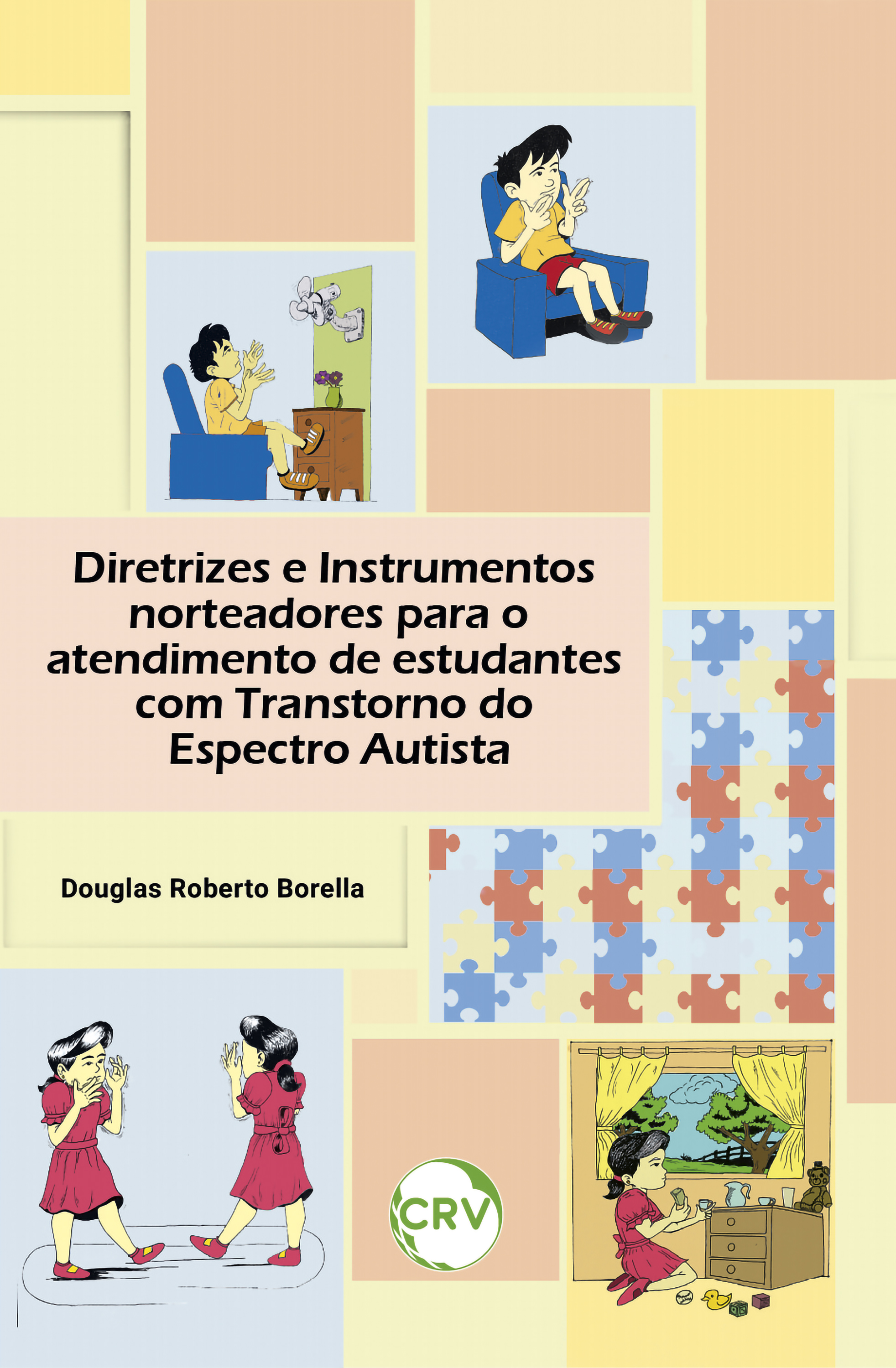 Diretrizes e instrumentos norteadores para o atendimento de estudantes com transtorno do espectro autista