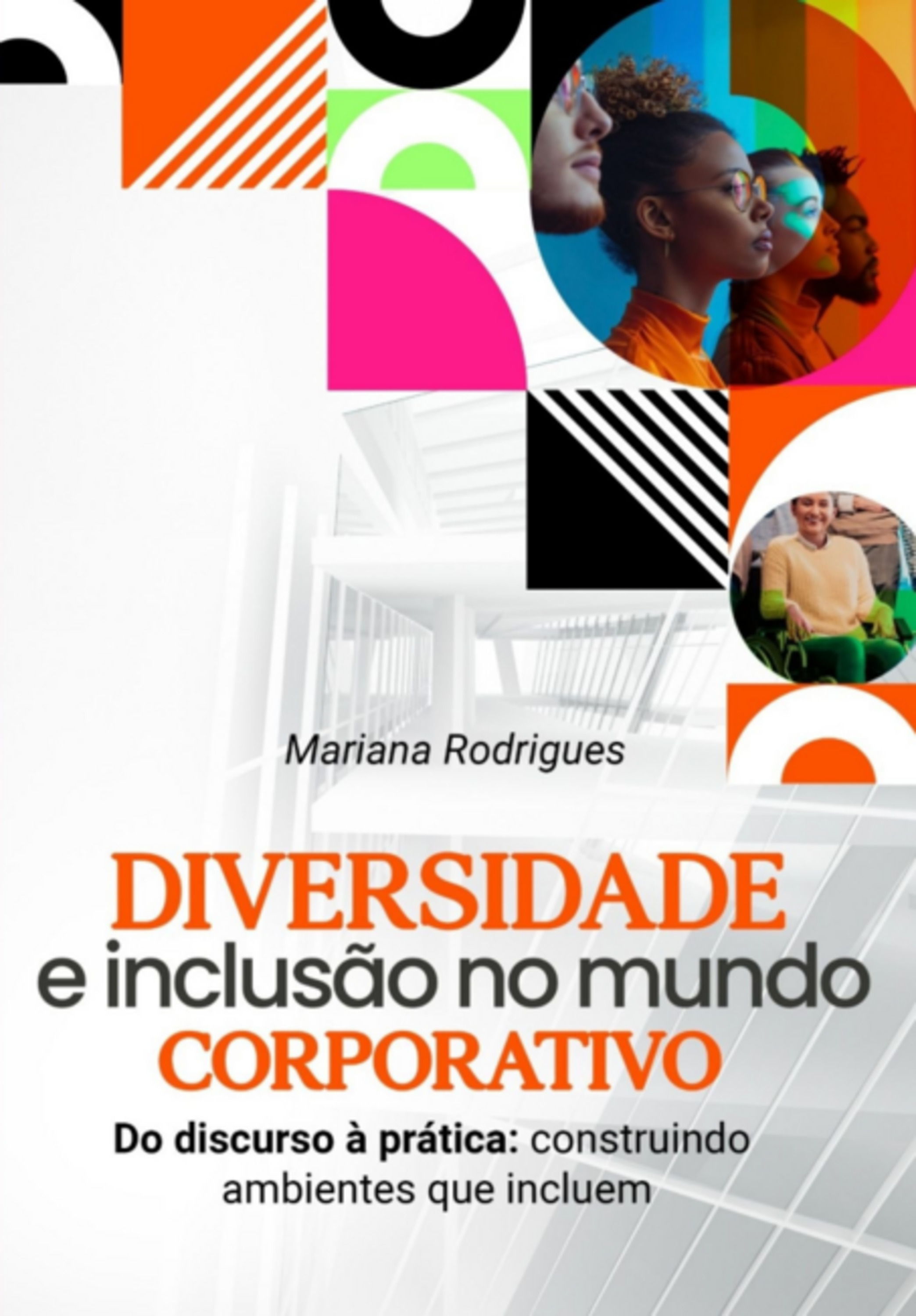 Diversidade E Inclusão No Mundo Corporativo
