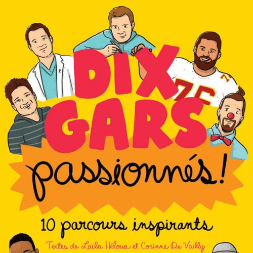 Dix gars passionnés