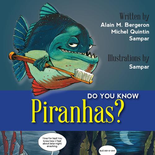 Do You Know Piranhas?