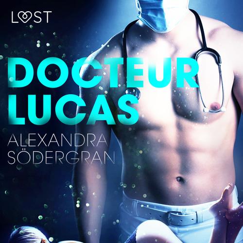 Docteur Lucas – Une nouvelle érotique