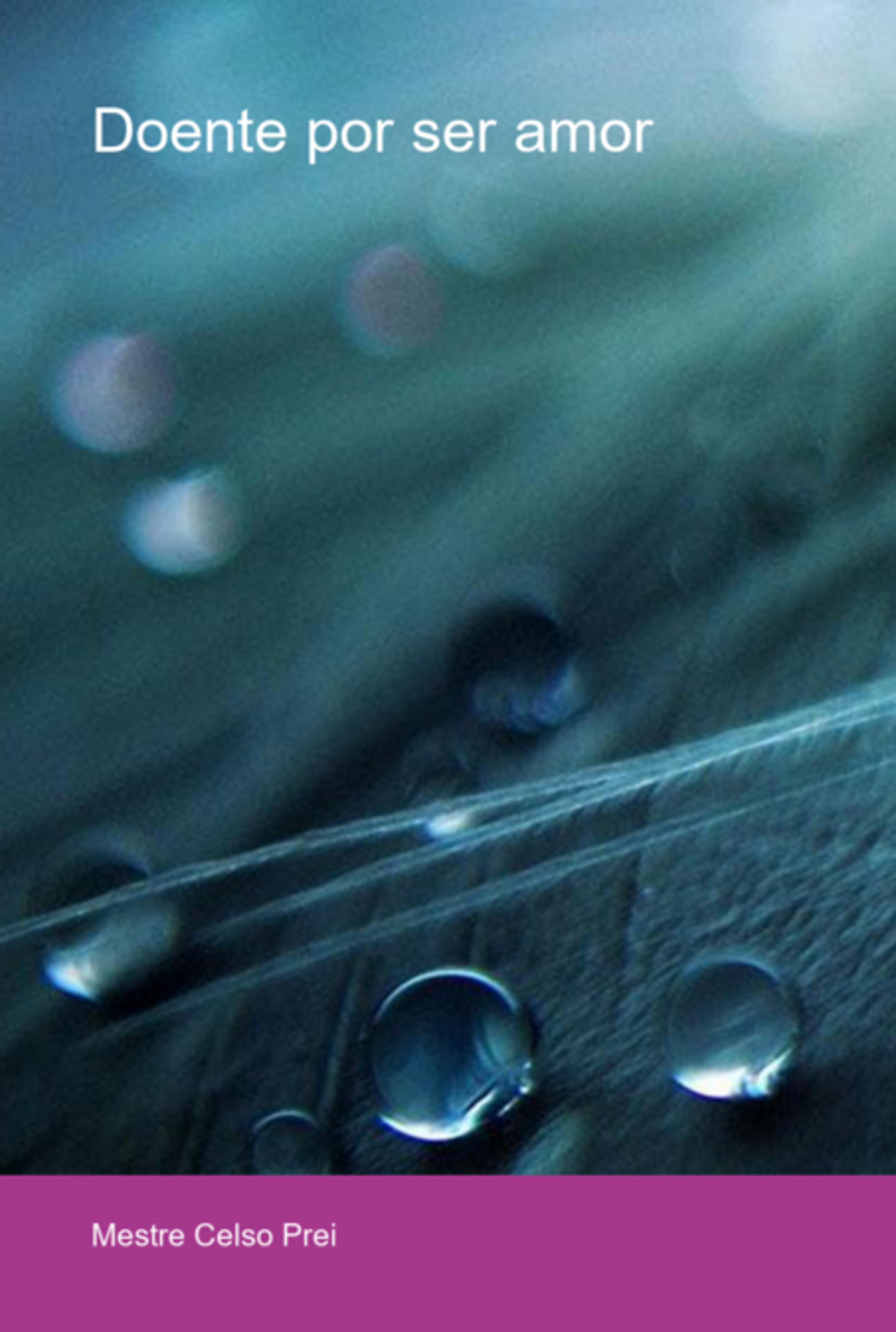 Doente Por Ser Amor
