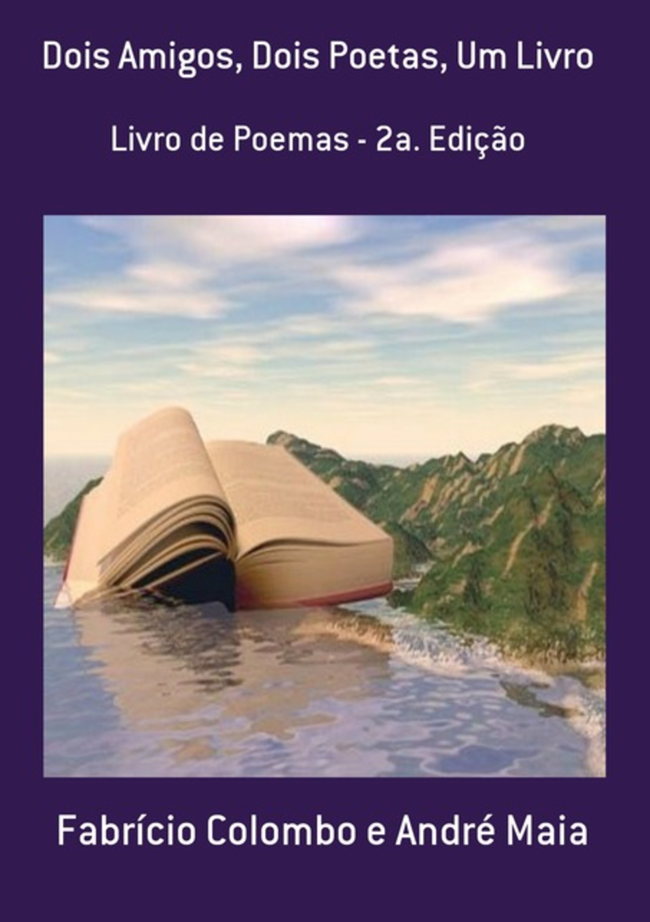 Dois Amigos, Dois Poetas, Um Livro