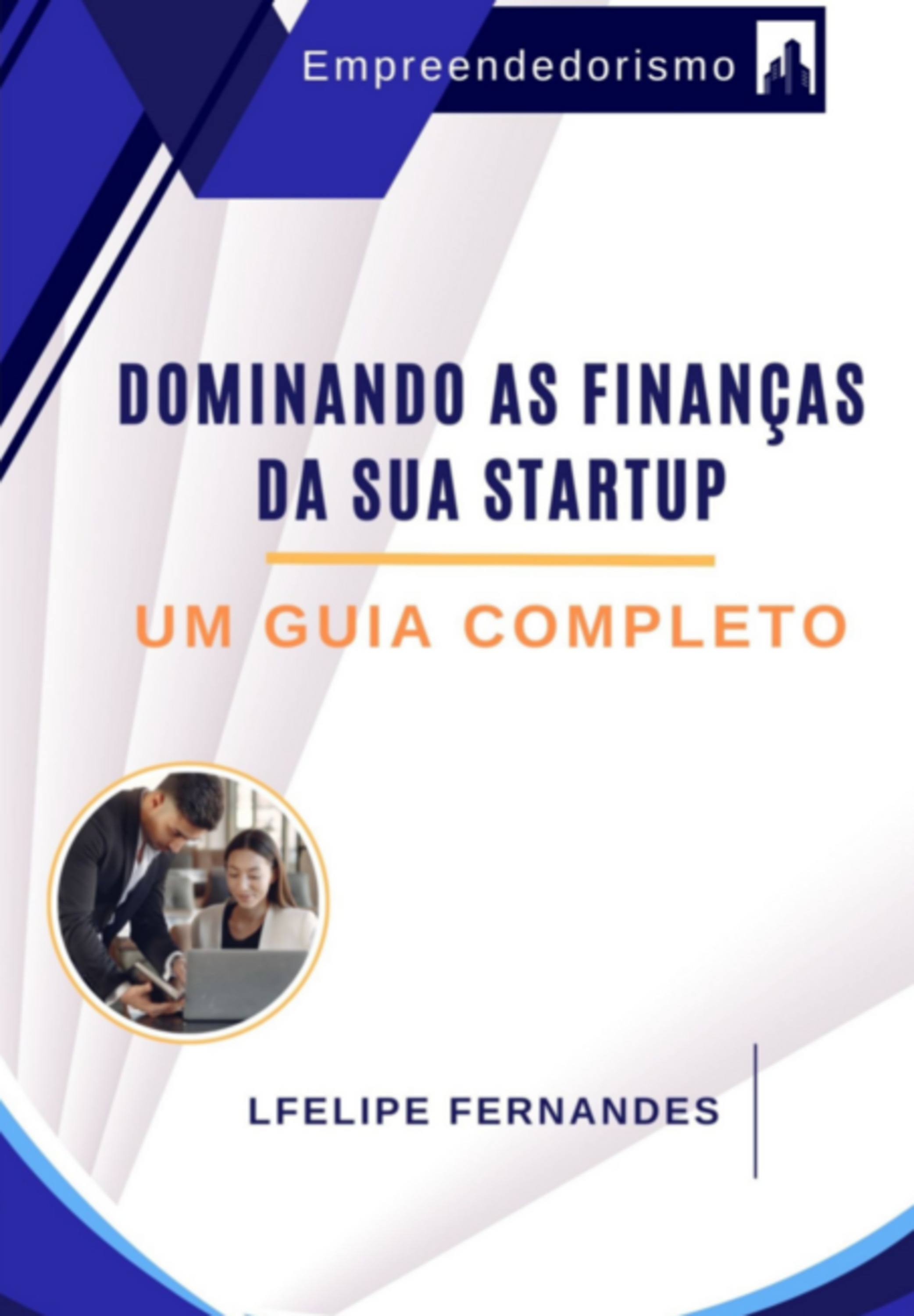 Dominando As Finanças Da Sua Startup