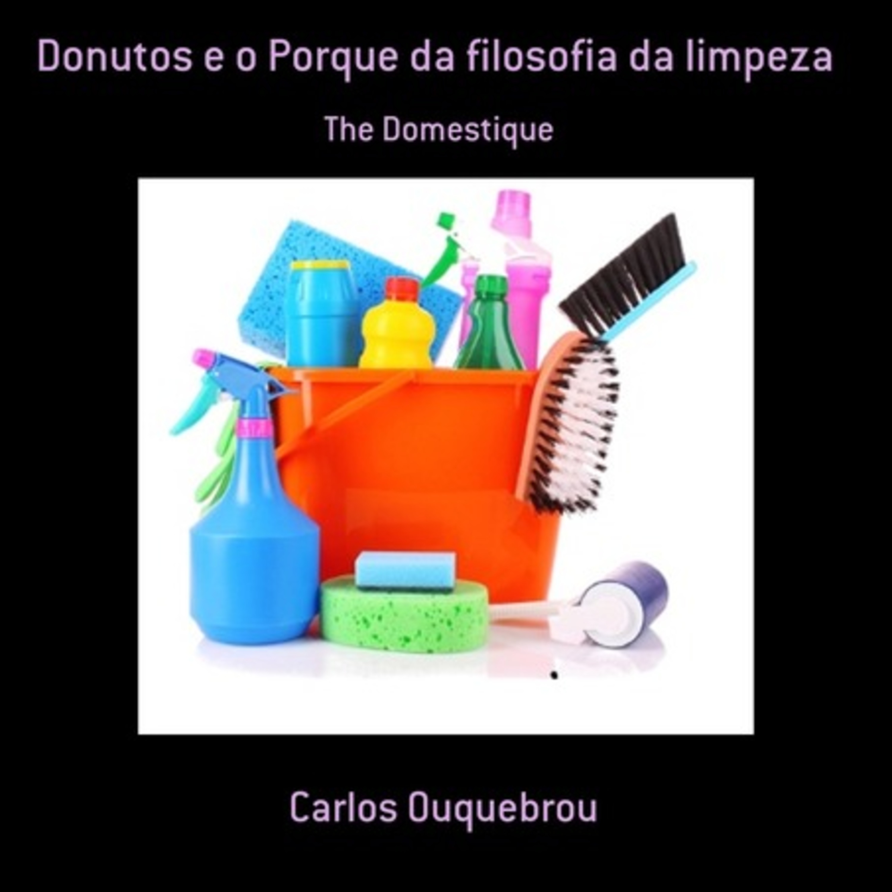 Donutos E O Porque Da Filosofia Da Limpeza