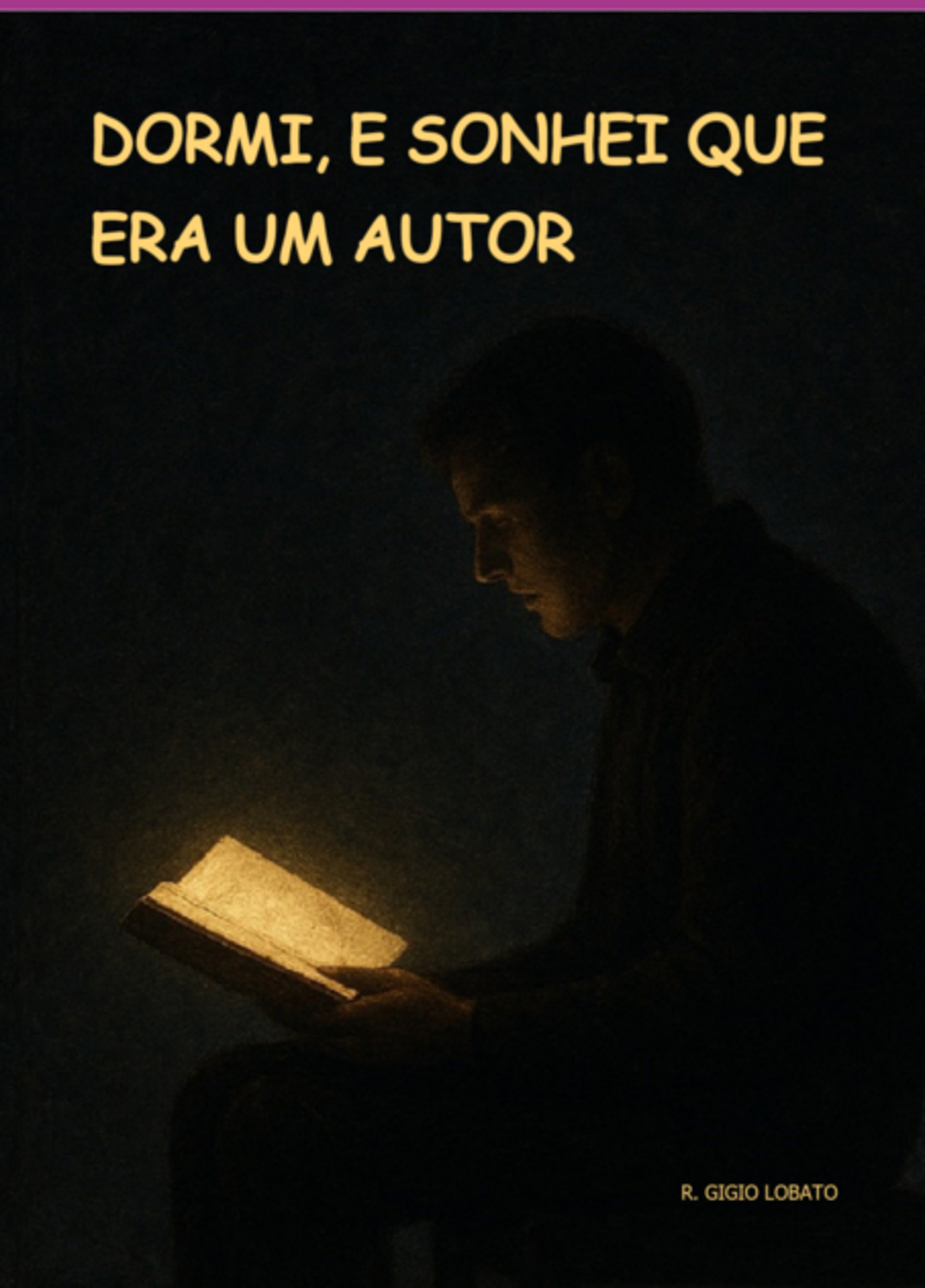 Dormi, E Sonhei Que Era Um Autor