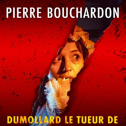 Dumollard le Tueur de Bonnes