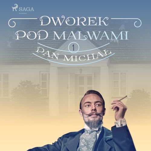 Dworek pod Malwami 1 - Pan Michał