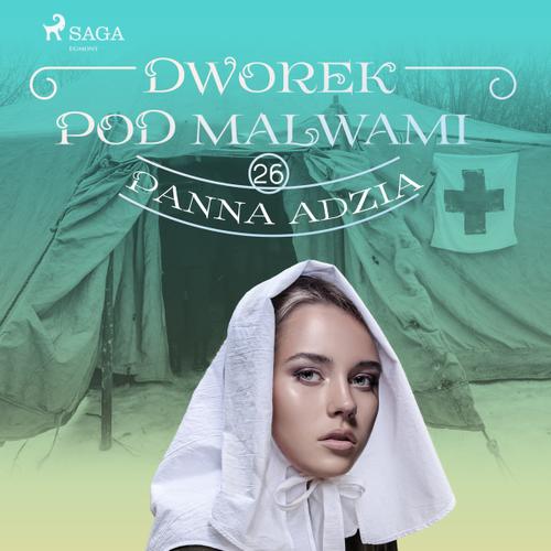 Dworek pod Malwami 26 - Panna Adzia