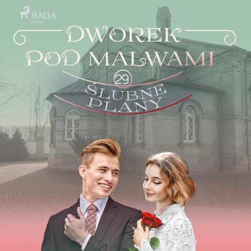 Dworek pod Malwami 29 - Ślubne plany