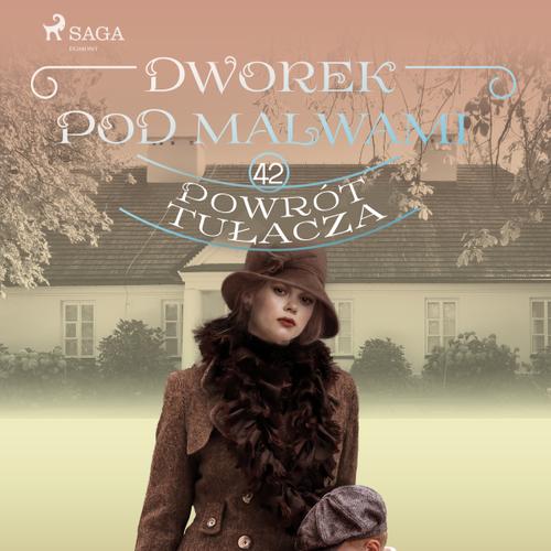 Dworek pod Malwami 42 - Powrót tułacza